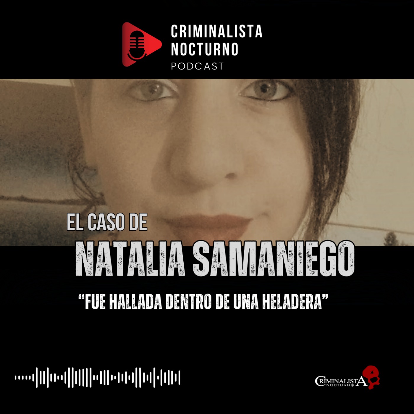 El caso de Natalia Samaniego | Criminalista Nocturno