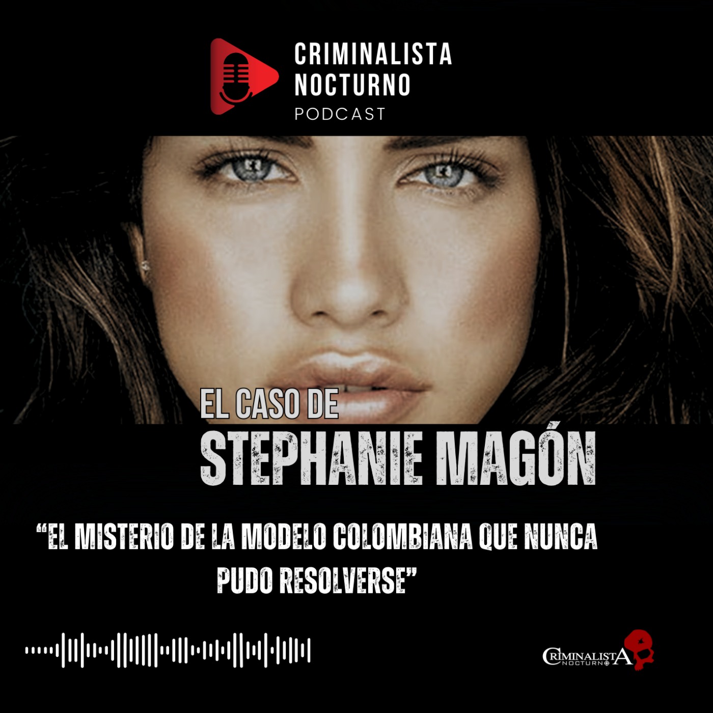 El caso de Stephanie Magón | Criminalista Nocturno