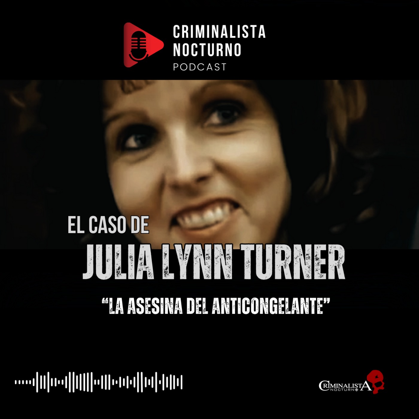 El caso de Julia Lynn Turner | Criminalista Nocturno