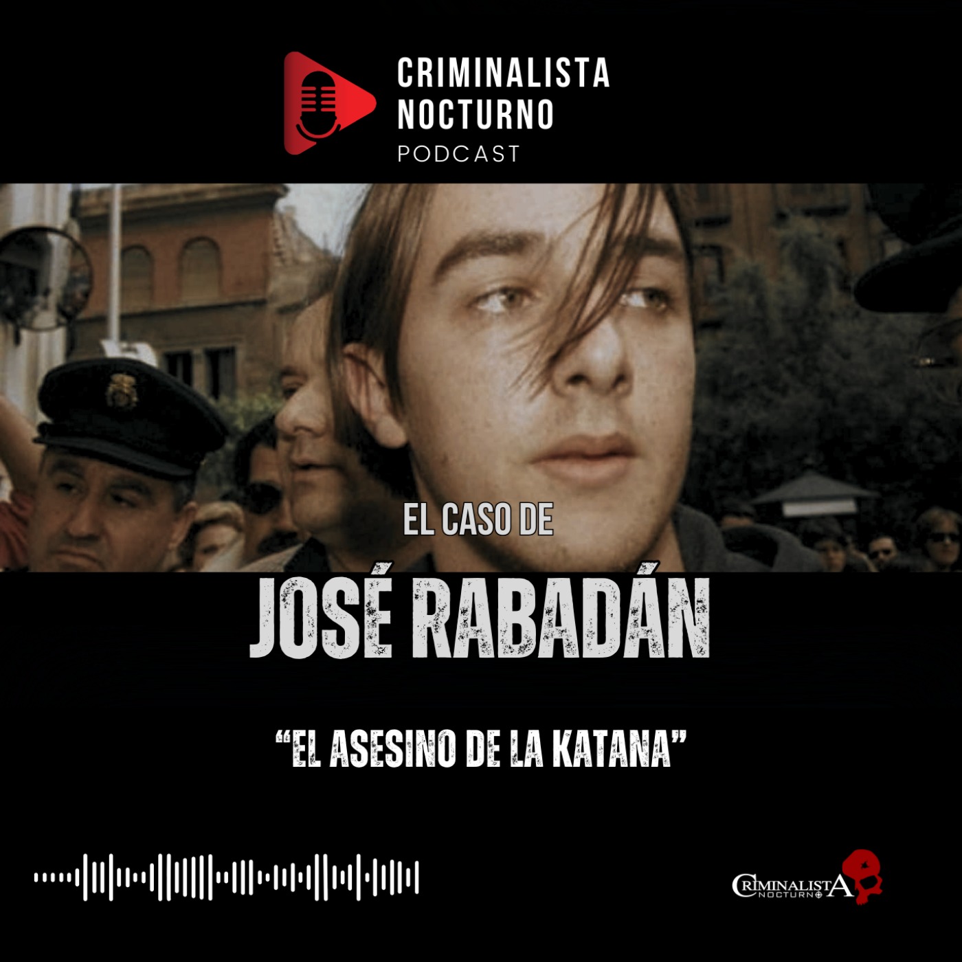 El caso de José Rabadán | Criminalista Nocturno