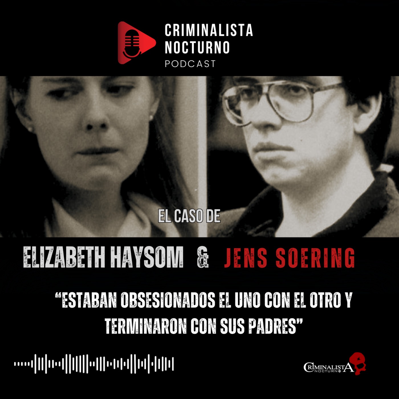 El caso de Elizabeth Haysom & Jens Soering | Criminalista Nocturno