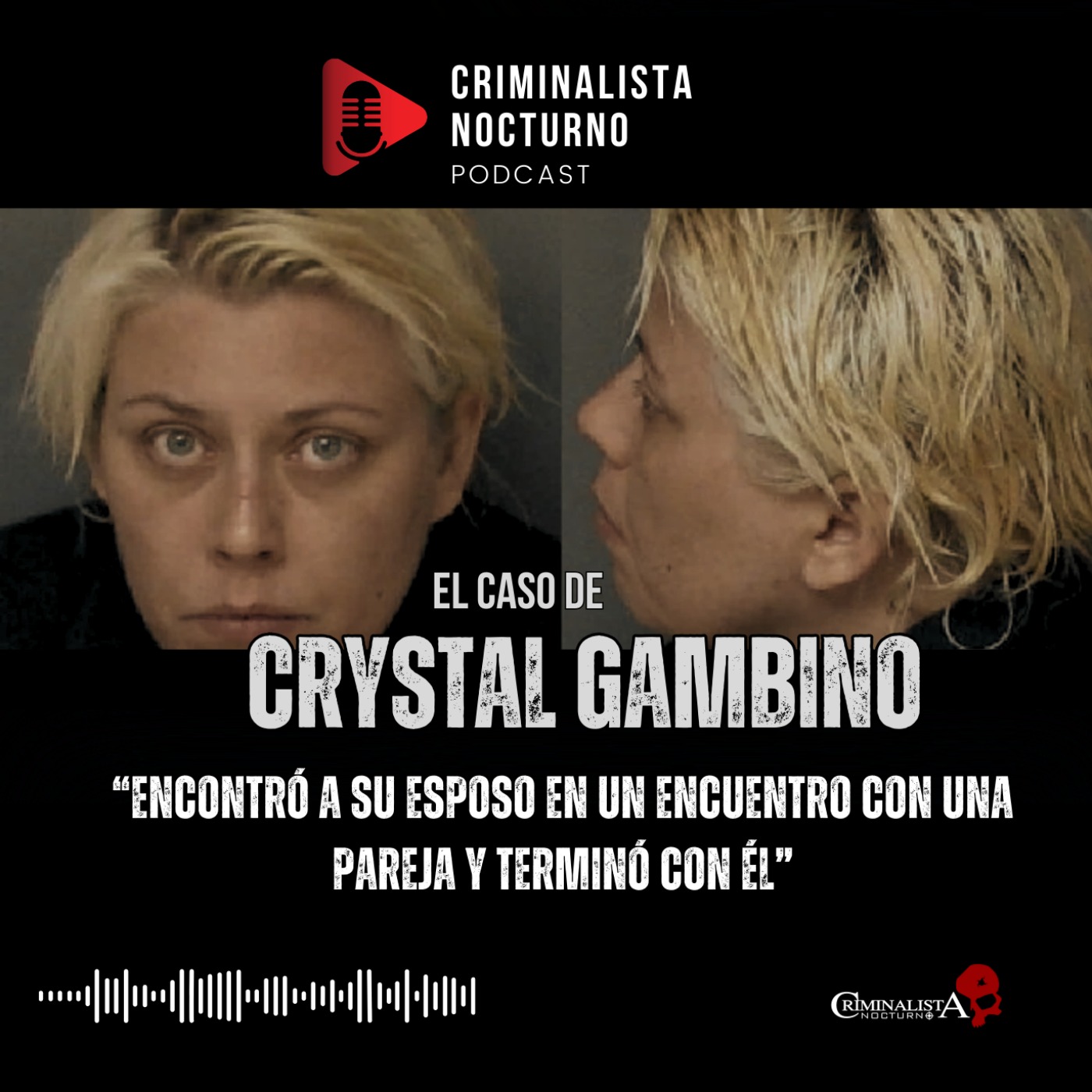 El caso de Crystal Gambino | Criminalista Nocturno