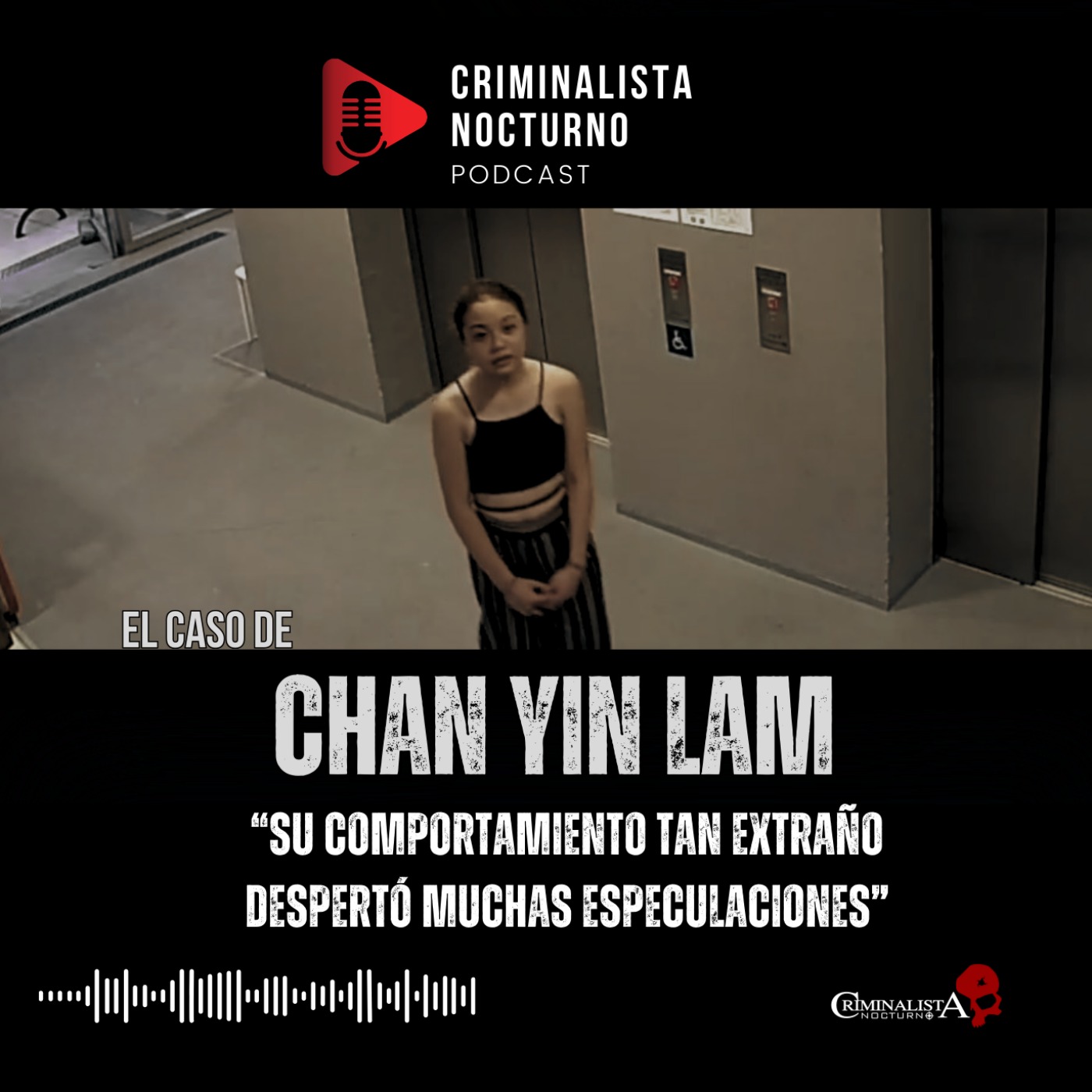 El caso de Chan Li Lam | Criminalista Nocturno