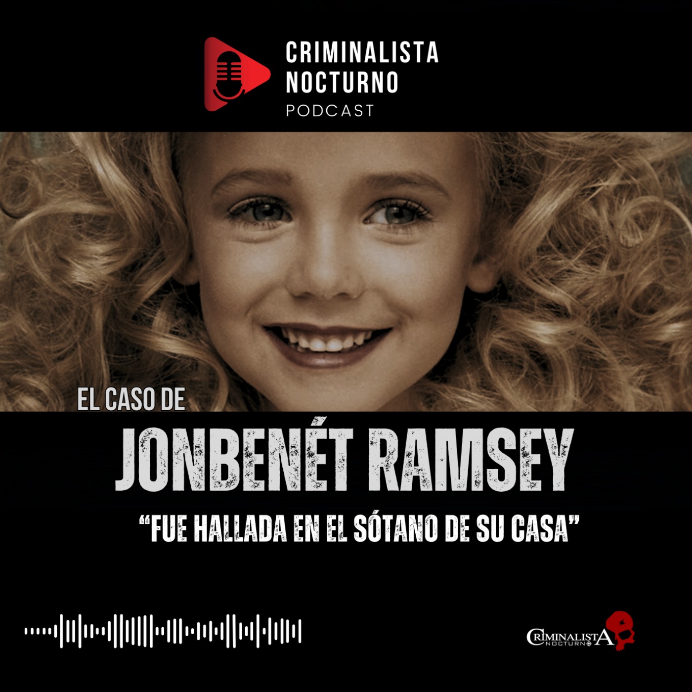 El caso de Jonbenet Ramsey | Criminalista Nocturno