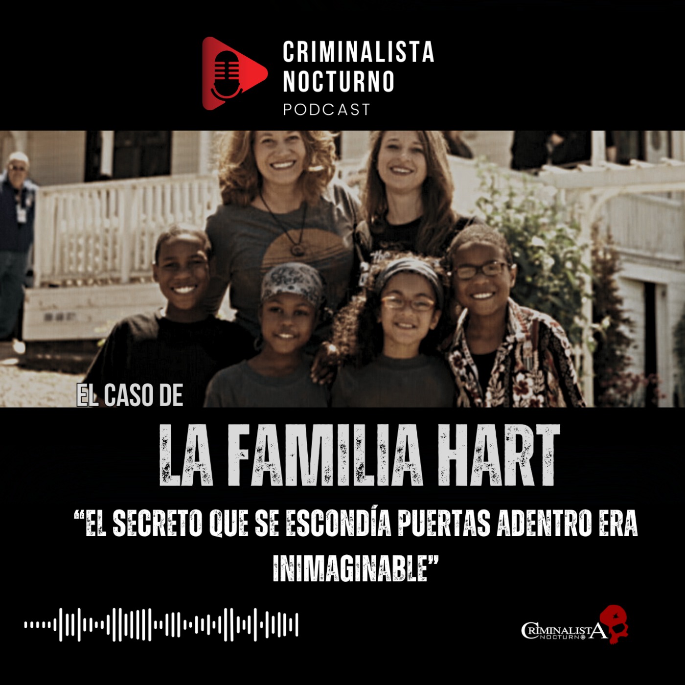 El caso de la familia Hart | Criminalista Nocturno