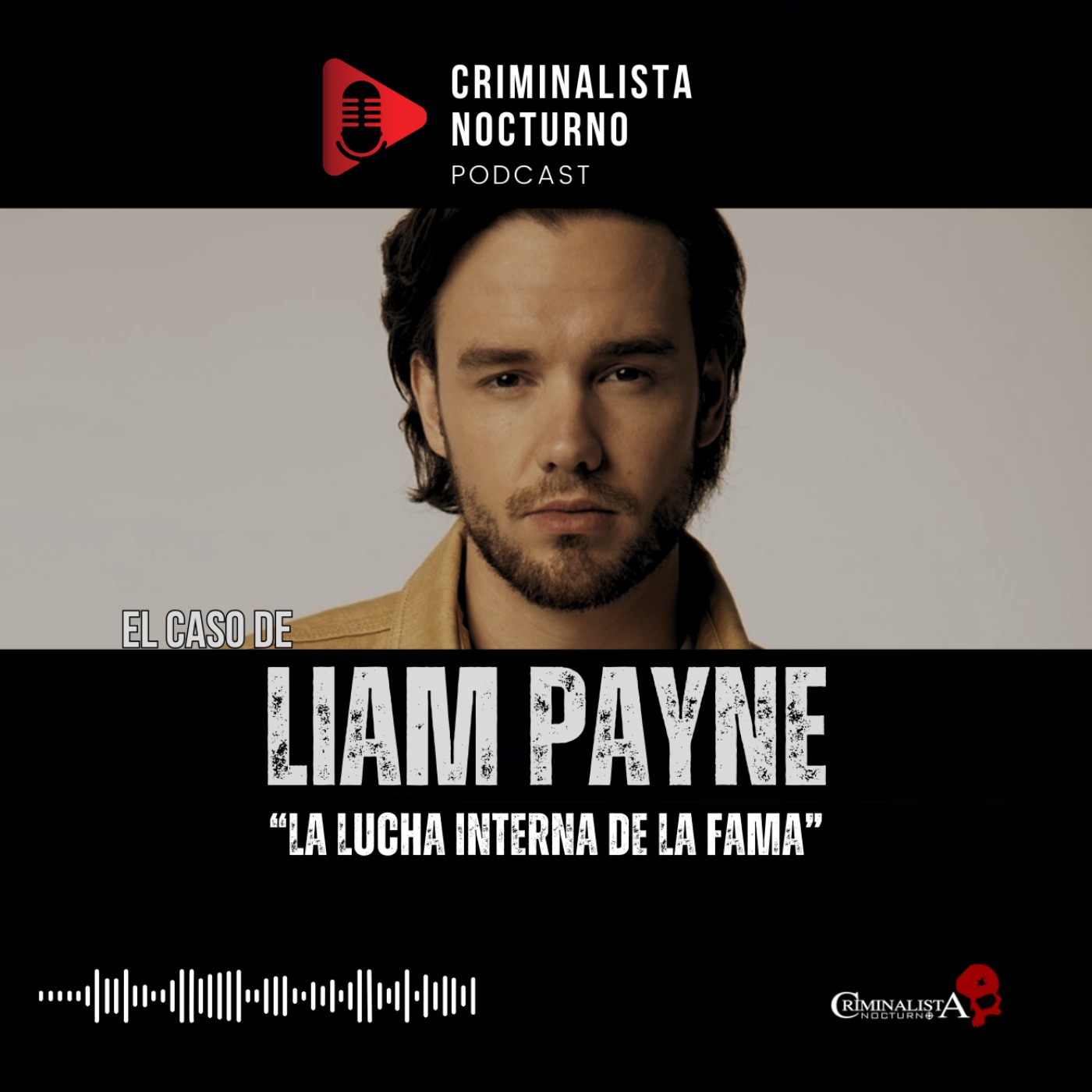 El caso de Liam Payne | Criminalista Nocturno