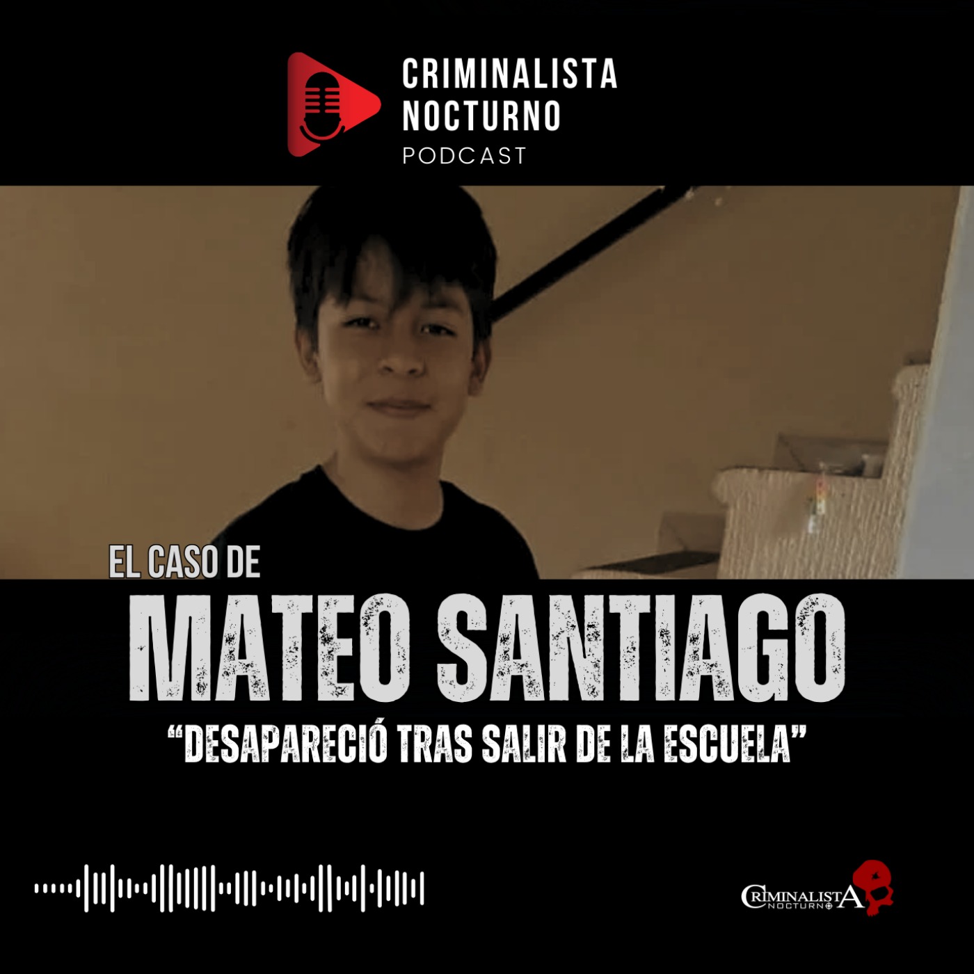 El caso de Mateo Santiago | Criminalista Nocturno