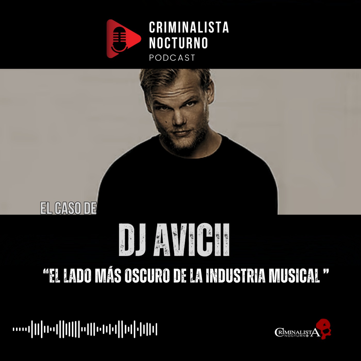 El caso de Dj Avicii | Criminalista Nocturno