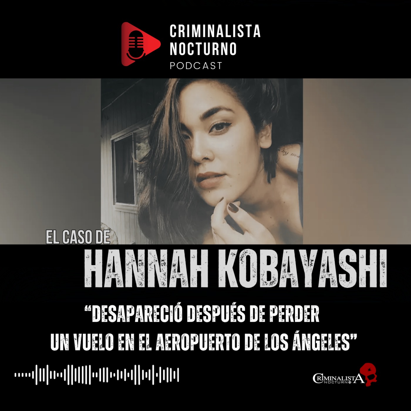 El caso de Hannah Kobayashi | Criminalista Nocturno