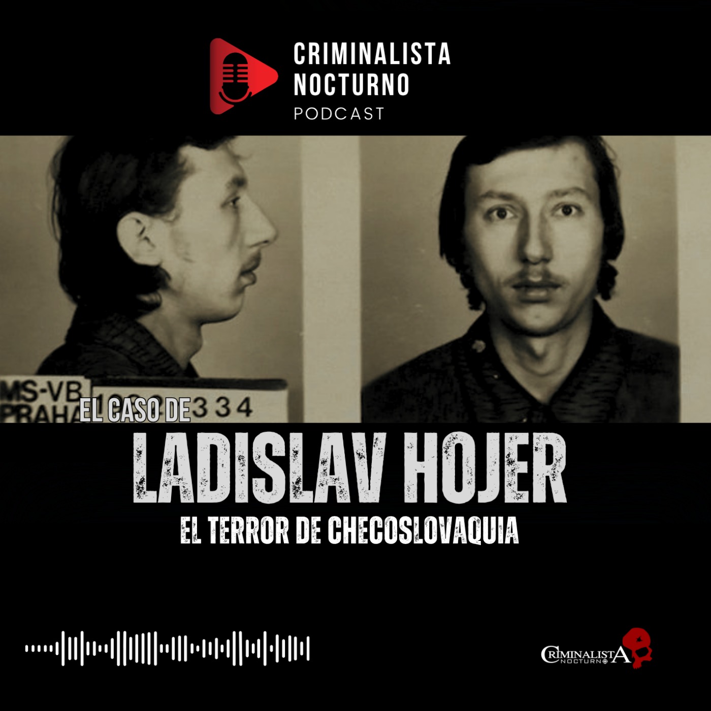 El caso de Ladislav Hojer | Criminalista Nocturno