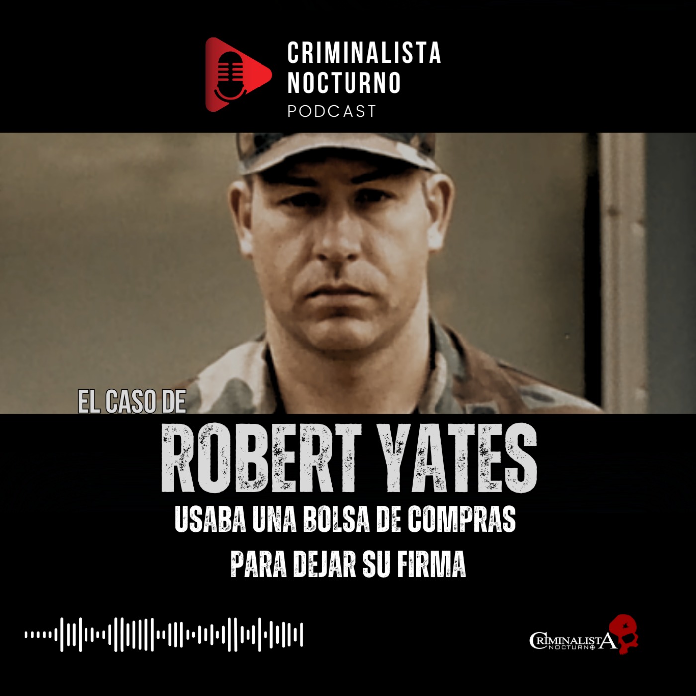 Robert Lee Yates - De piloto militar a criminal | Criminalista Nocturno
