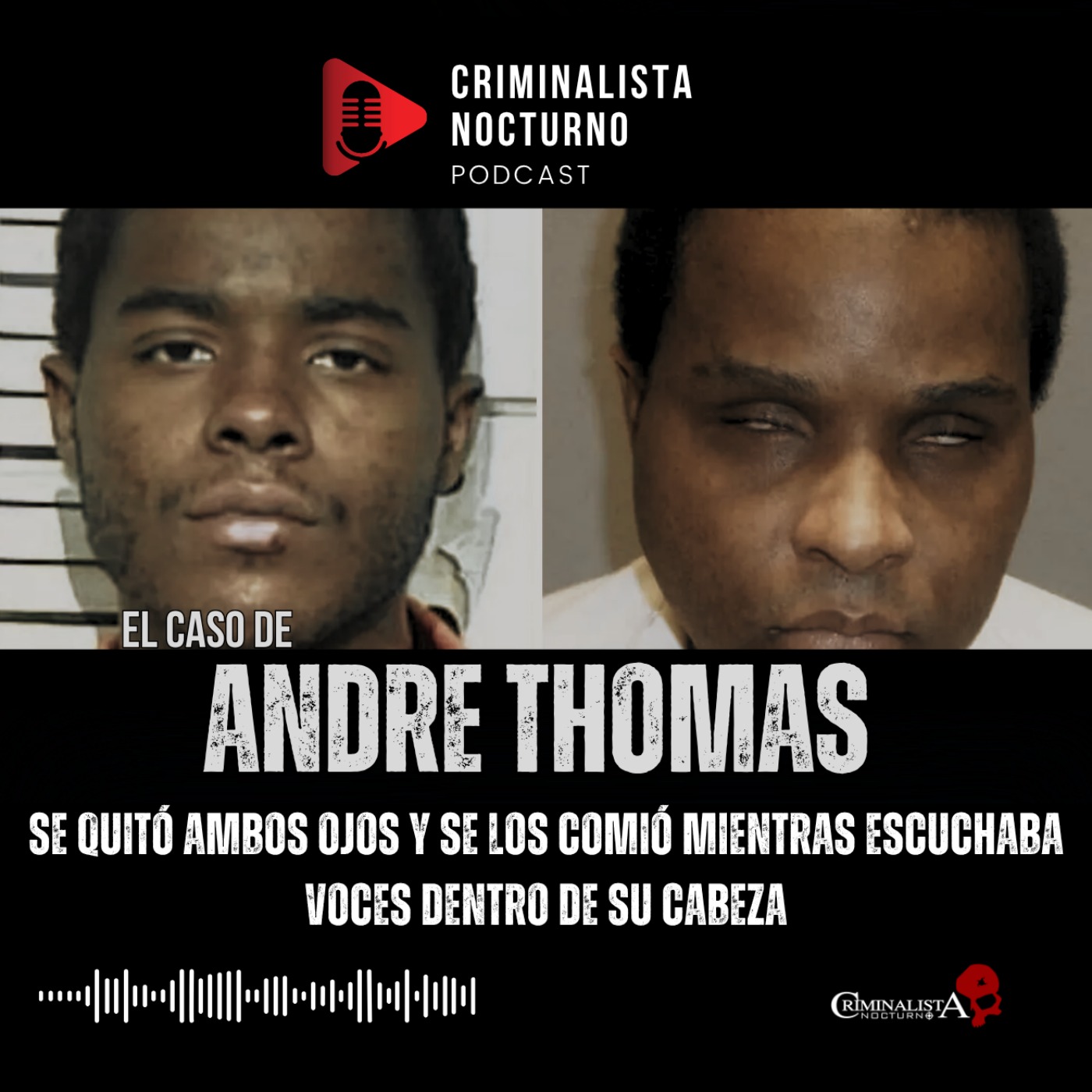Andre Lee Thomas creía que había recibido un mensaje de Dios | Criminalista Nocturno