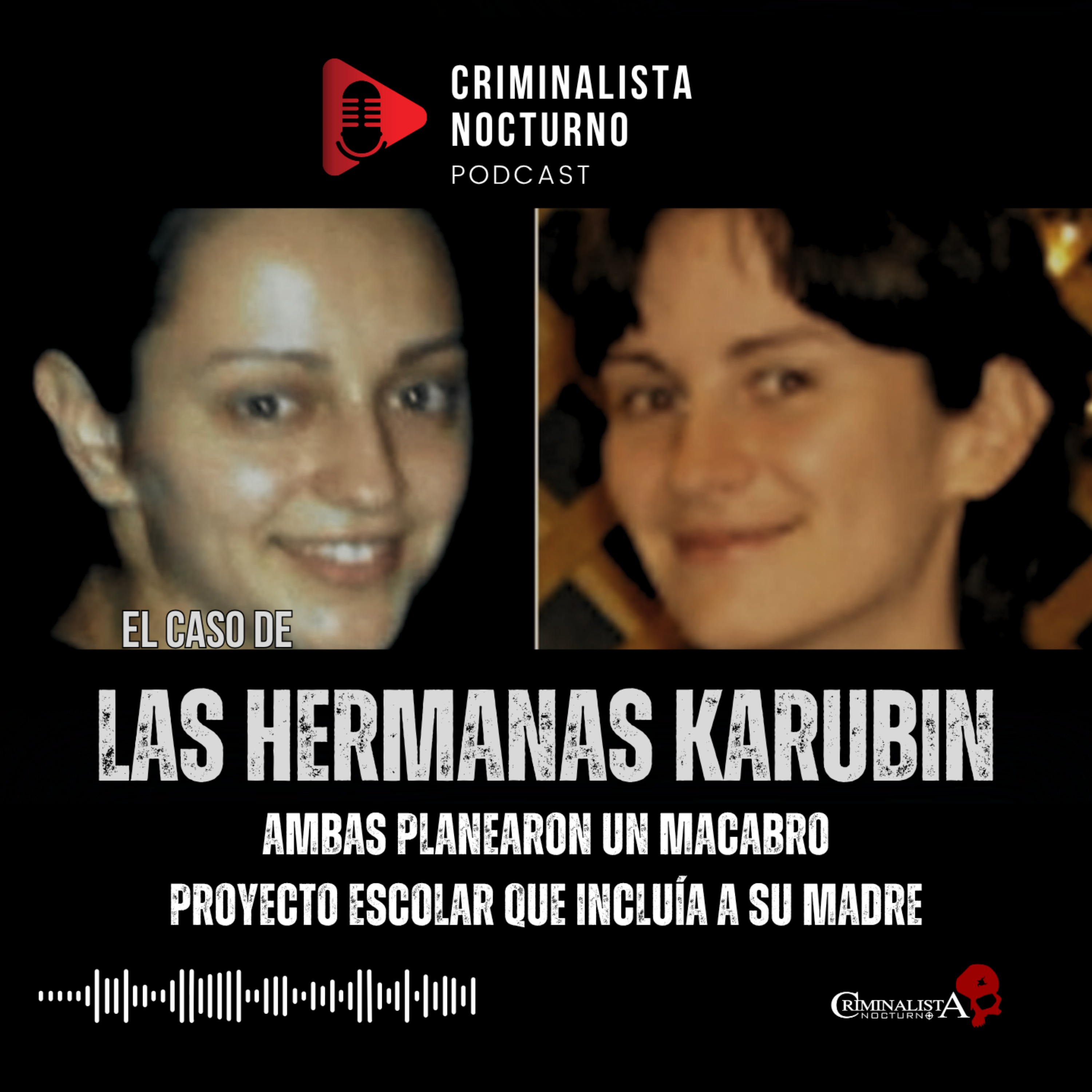 Las hermanas Karubin "las chicas de la bañera" | Criminalista Nocturno