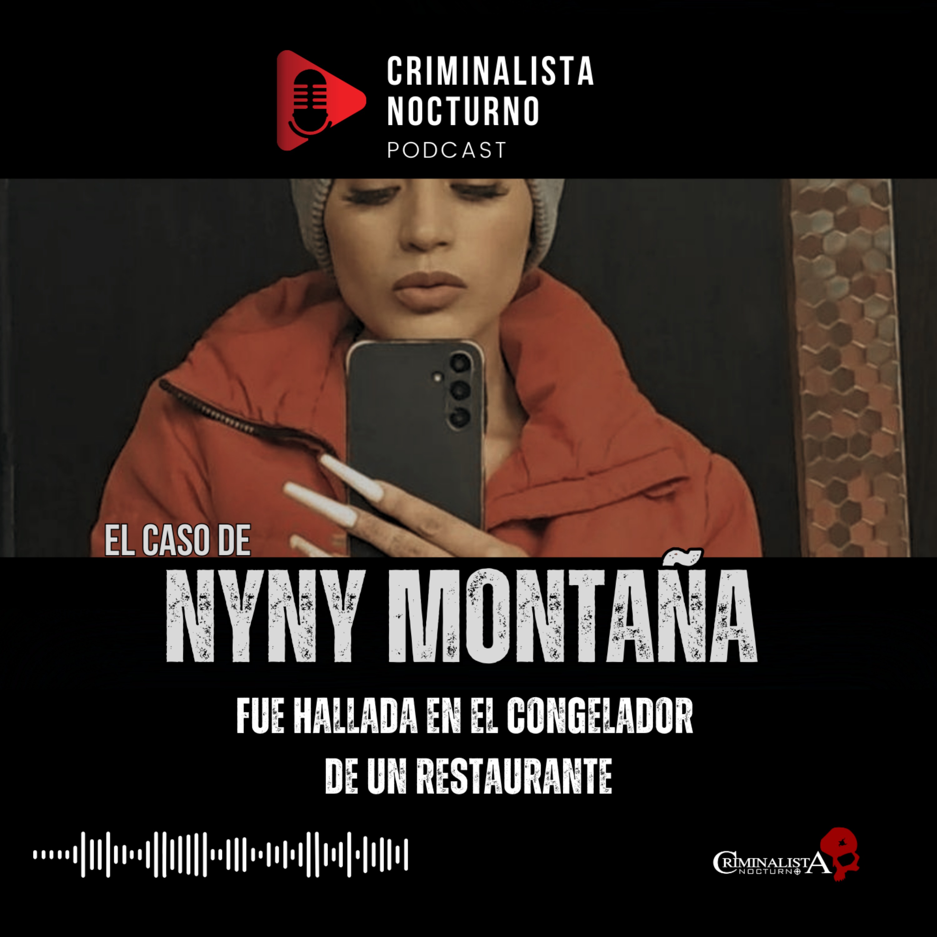 El caso de la Colombiana Nyny Montaña | Criminalista Nocturno