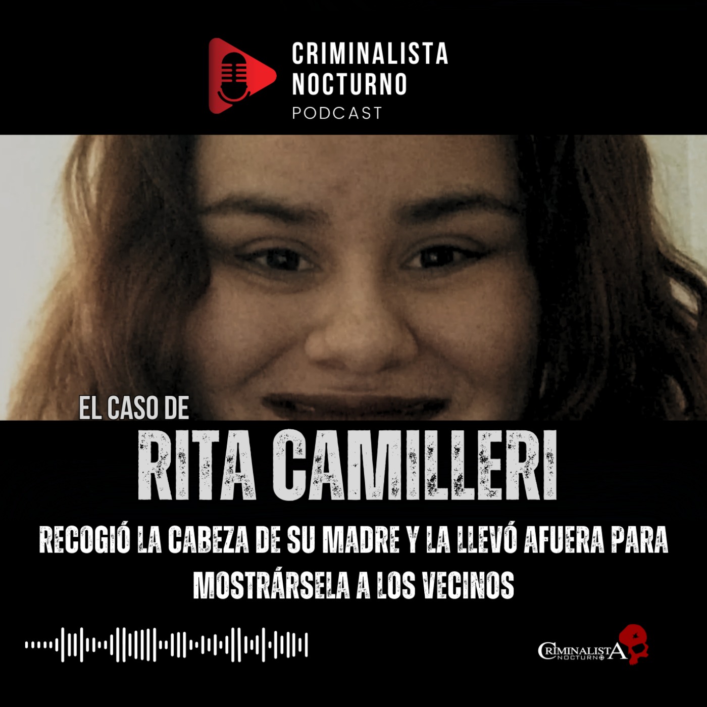 El terrible caso de Rita Camilleri | Criminalista Nocturno