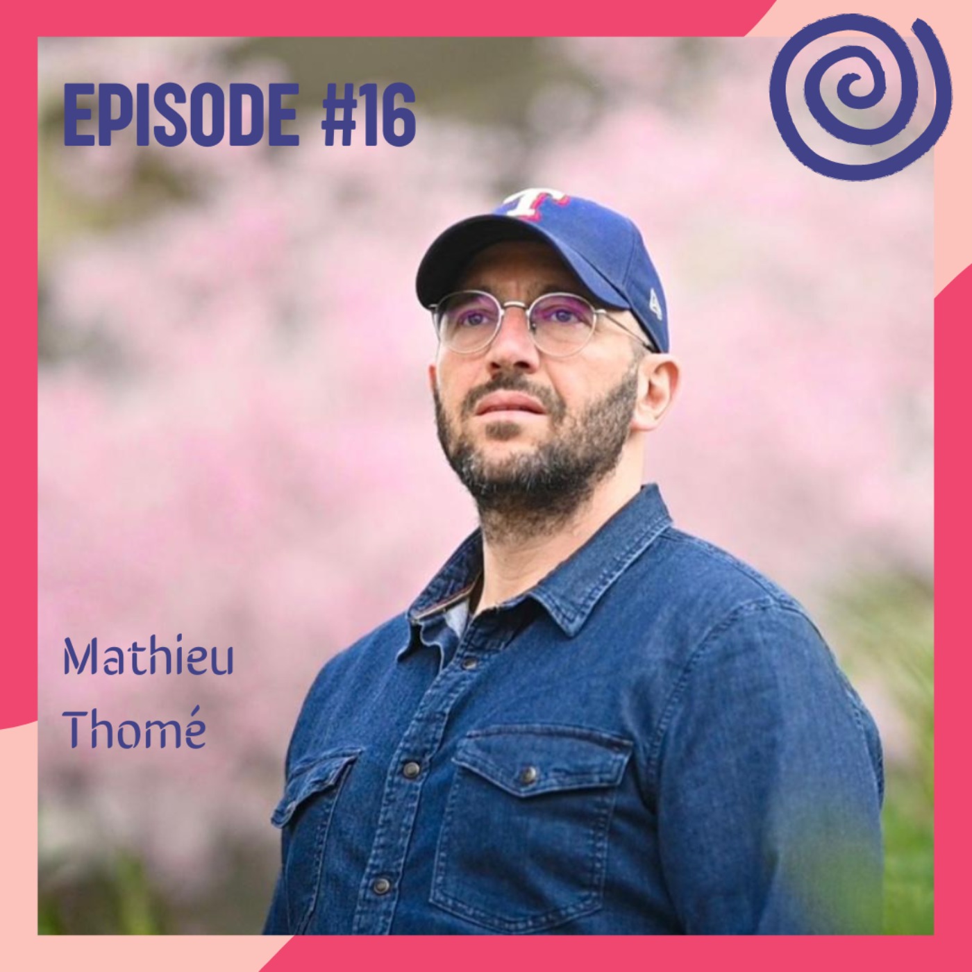 #16 - Apprendre à écouter son corps, son coeur et son cerveau avec Mathieu Thomé