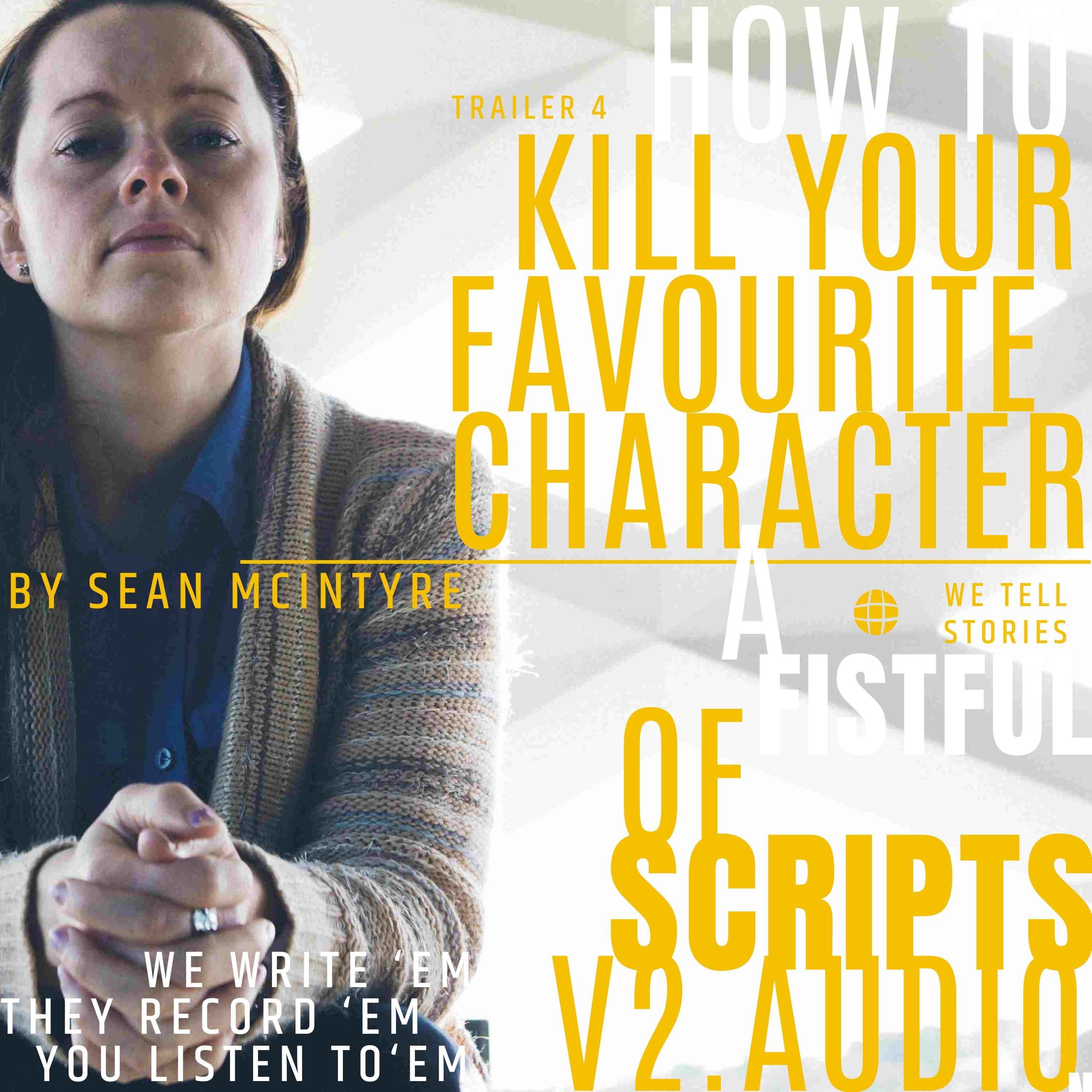 How To Kill Your Favourite Character | trailer 4