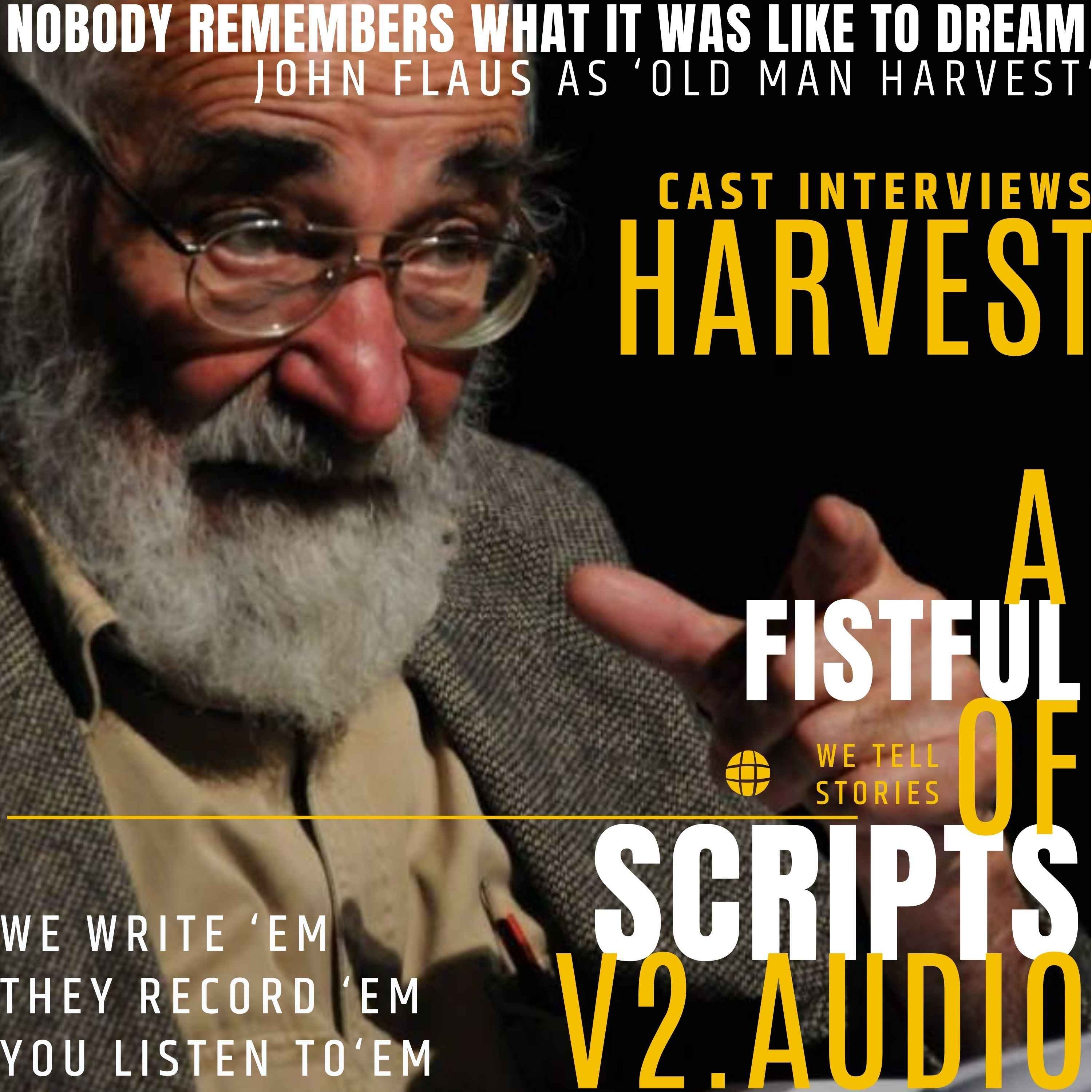 Harvest | Cast Bio - John Flaus presented by Sean McIntyre | [season 1] | ep 1.3 - bonus