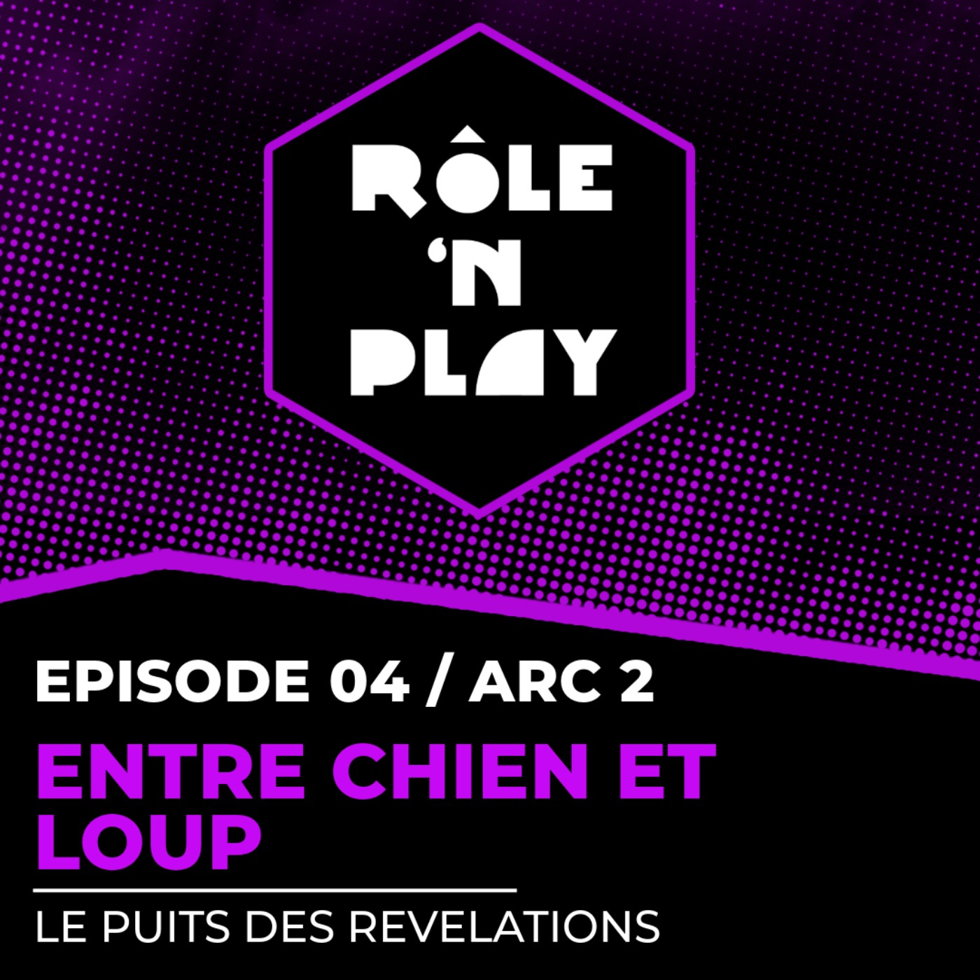 Entre chien et loup - Rôle'n Play - l'Ombre des Douze - Arc 2 Ep04 episode artwork