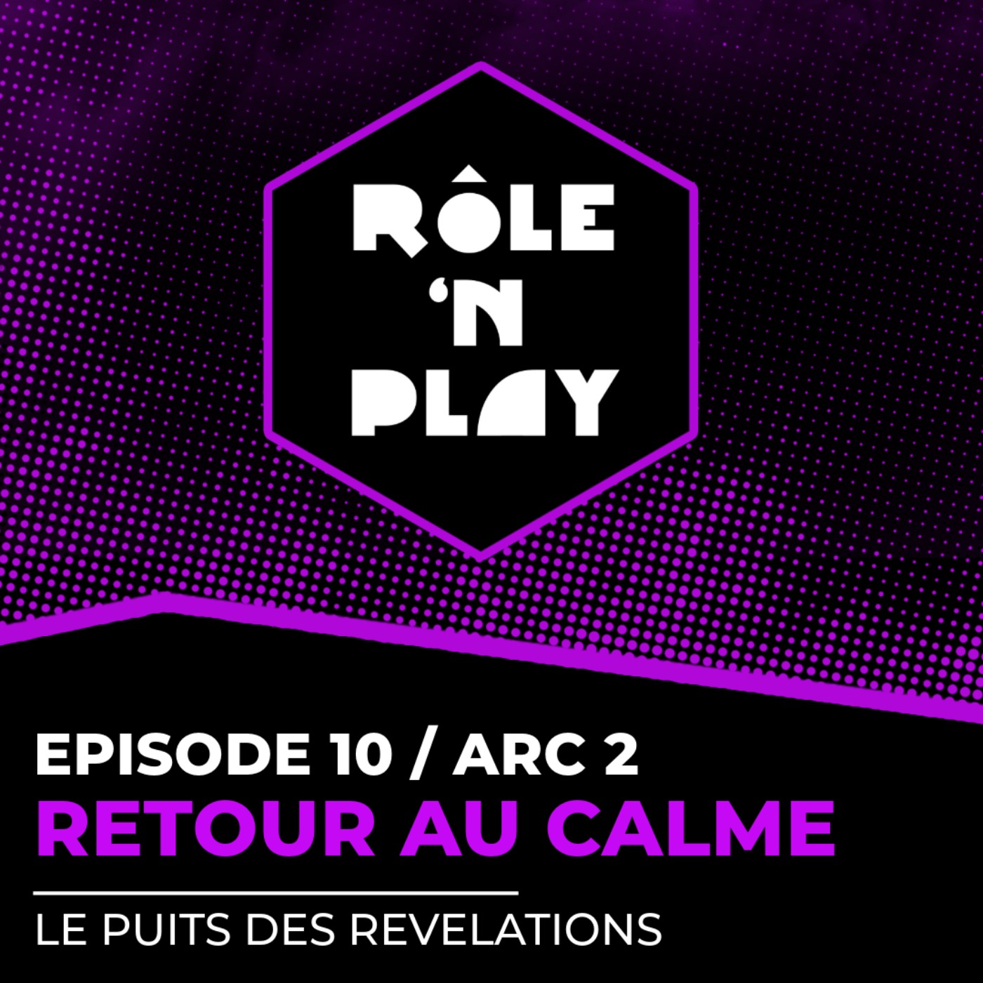 Retour au calme - Rôle'n Play - l'Ombre des Douze - Arc 2 Ep10 episode artwork