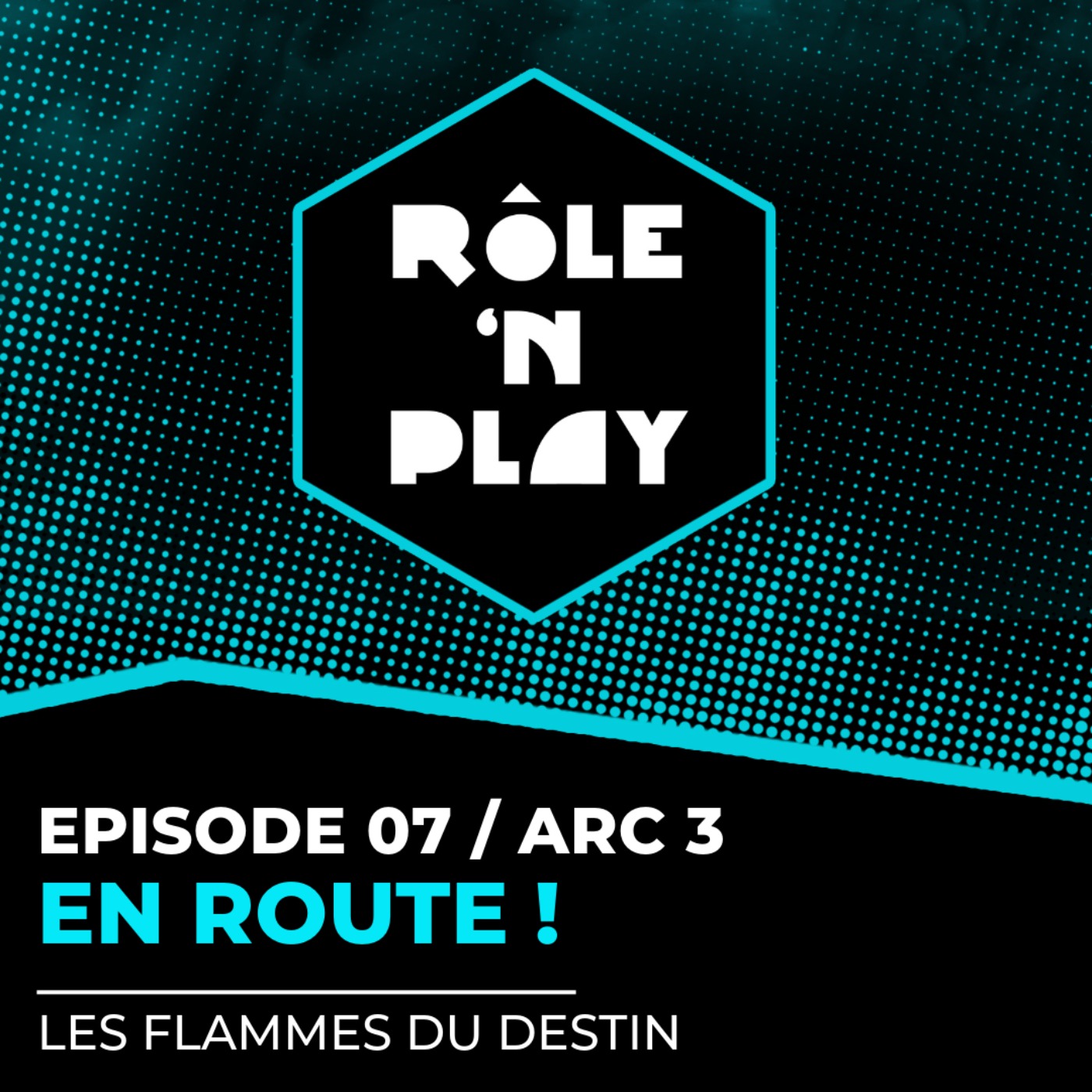 En route ! - LES FLAMMES DU DESTIN - l'Ombre des Douze - Arc 3 Ep07 episode artwork
