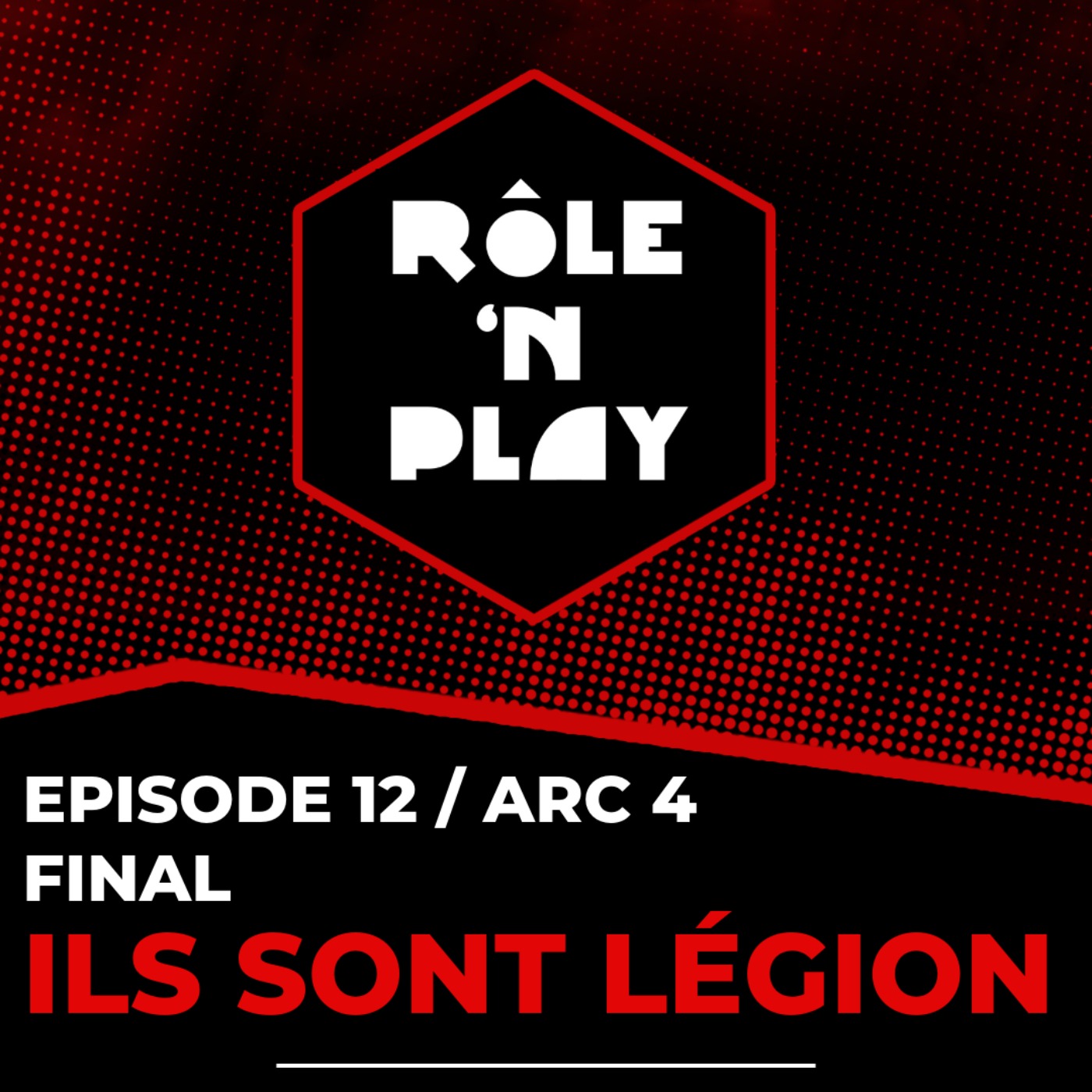 Ils sont Légion - FINAL - LA CHUTE - L'Ombre des Douze - Arc 4 Ep12 episode artwork