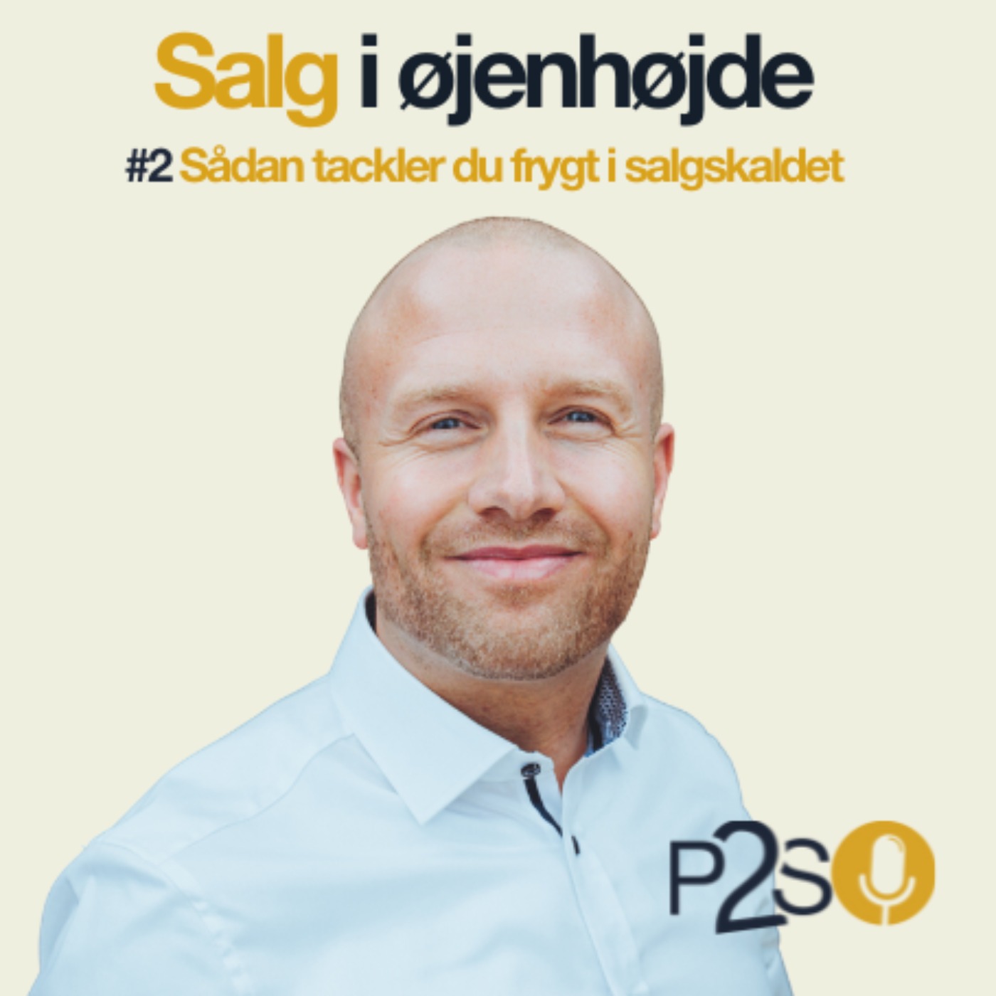 #2 Sådan tackler du frygt i salgskaldet
