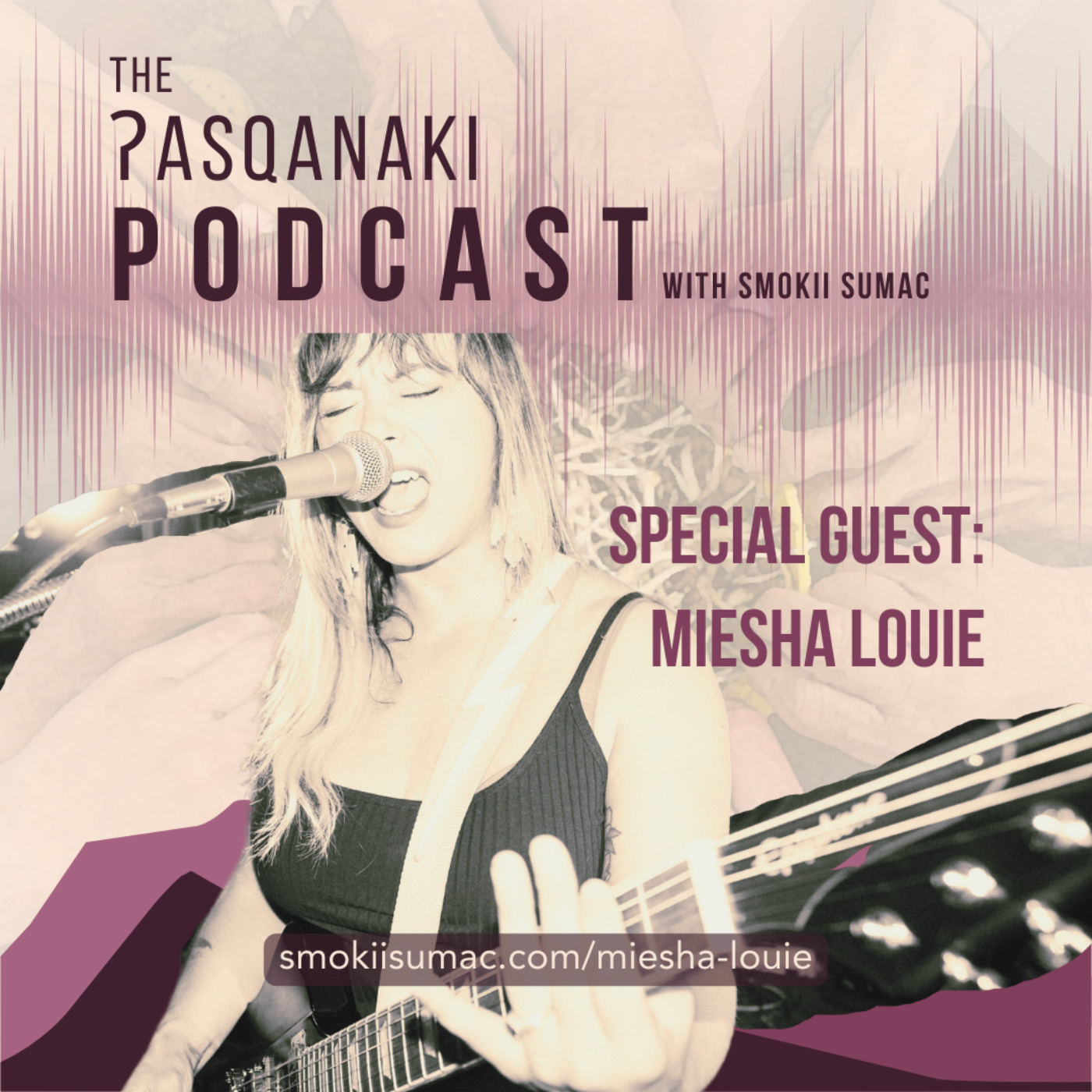The ʔasqanaki Podcast by Smokii Sumac with guest Miesha Louie