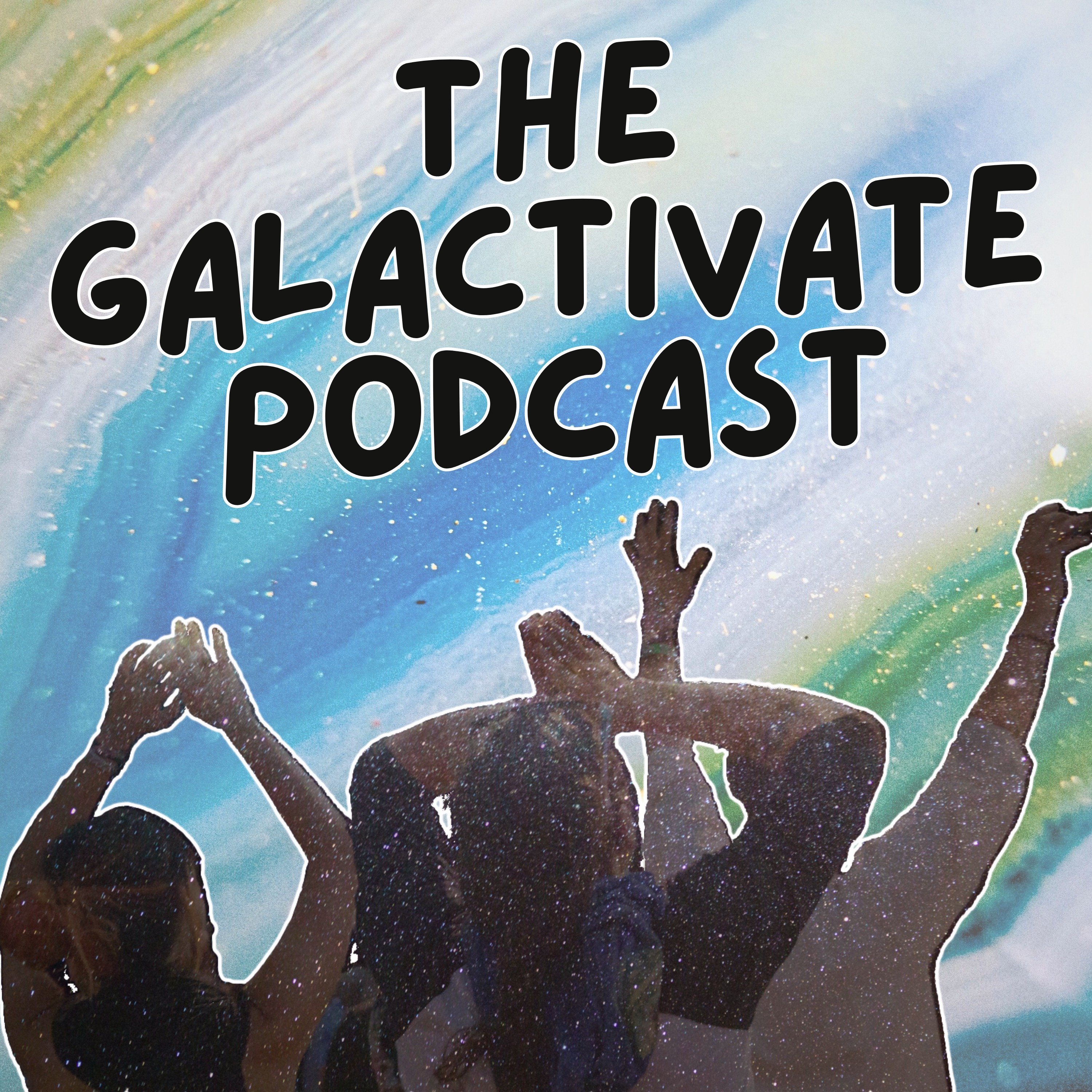 The Galactivate Podcast
