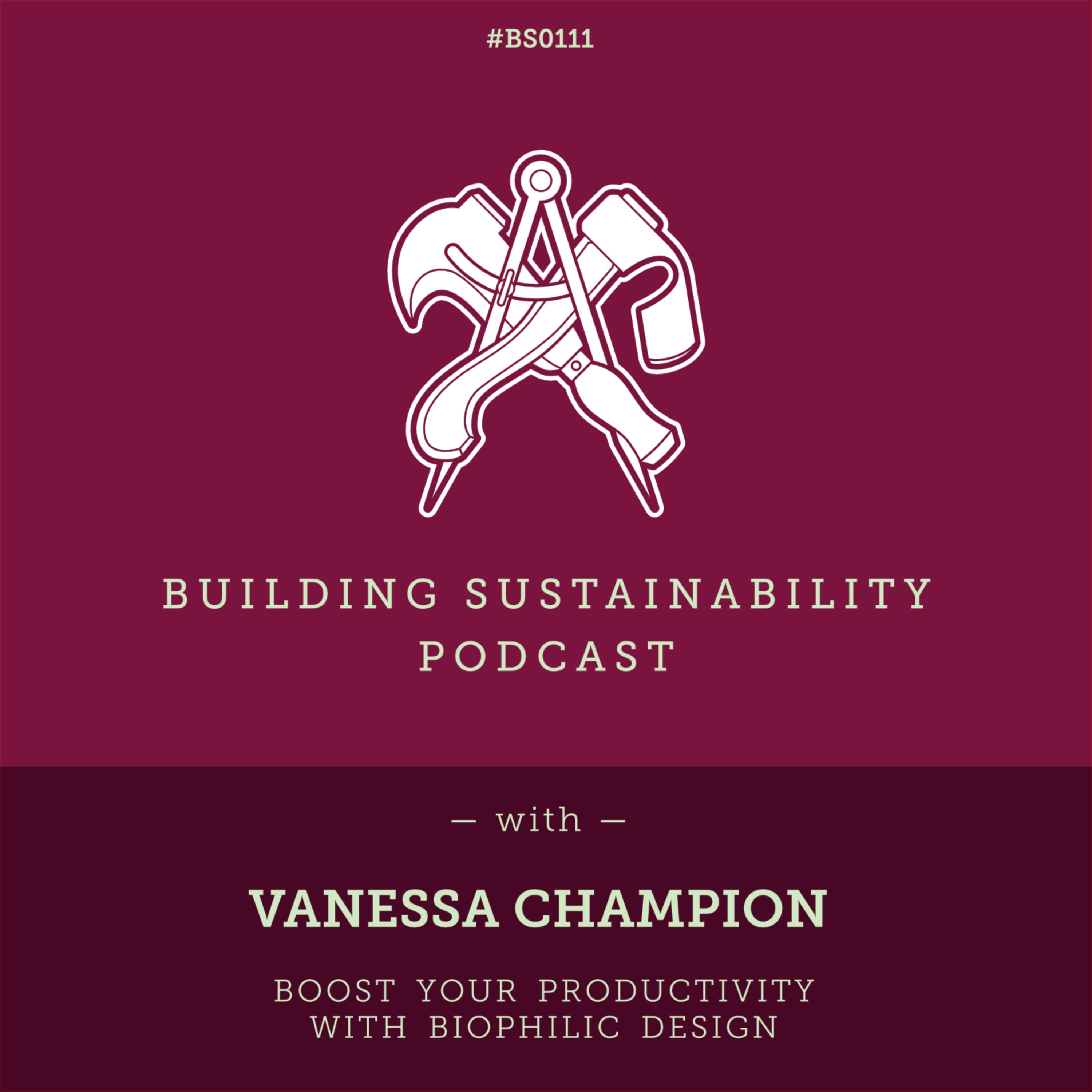 Biophilic Design Enhancing Well-being and Environment [1of2] - Vanessa Champion - BS 111