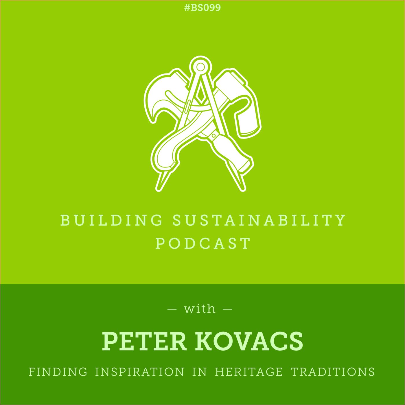 Finding inspiration in Heritage traditions - Peter Kovacs - BS099