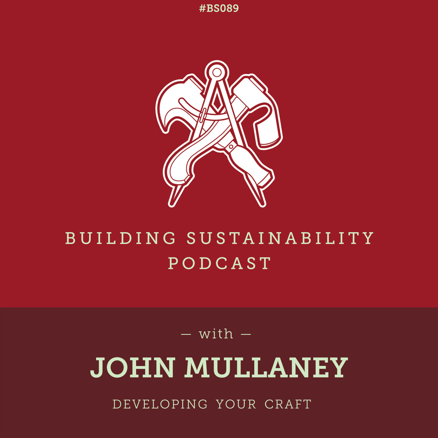 Developing your craft - John Mullaney - BS089