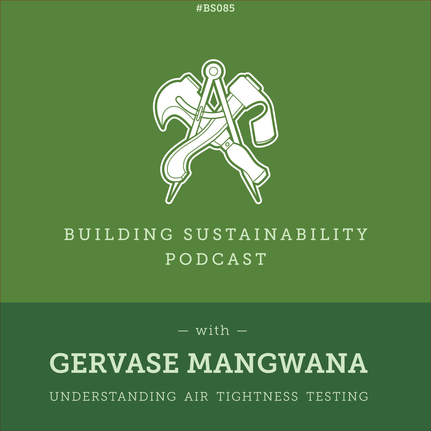 Understanding Air Tightness Testing - Gervase Mangwana (3/3) - BS085