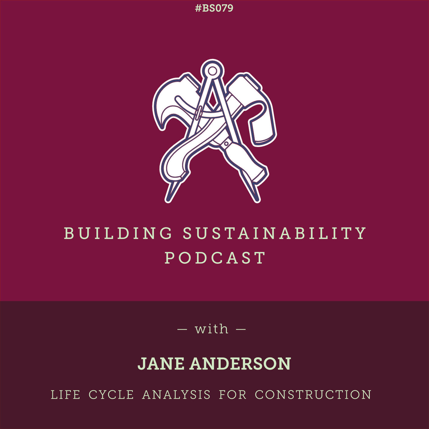 Life Cycle Analysis in Construction - Jane Anderson - BS079