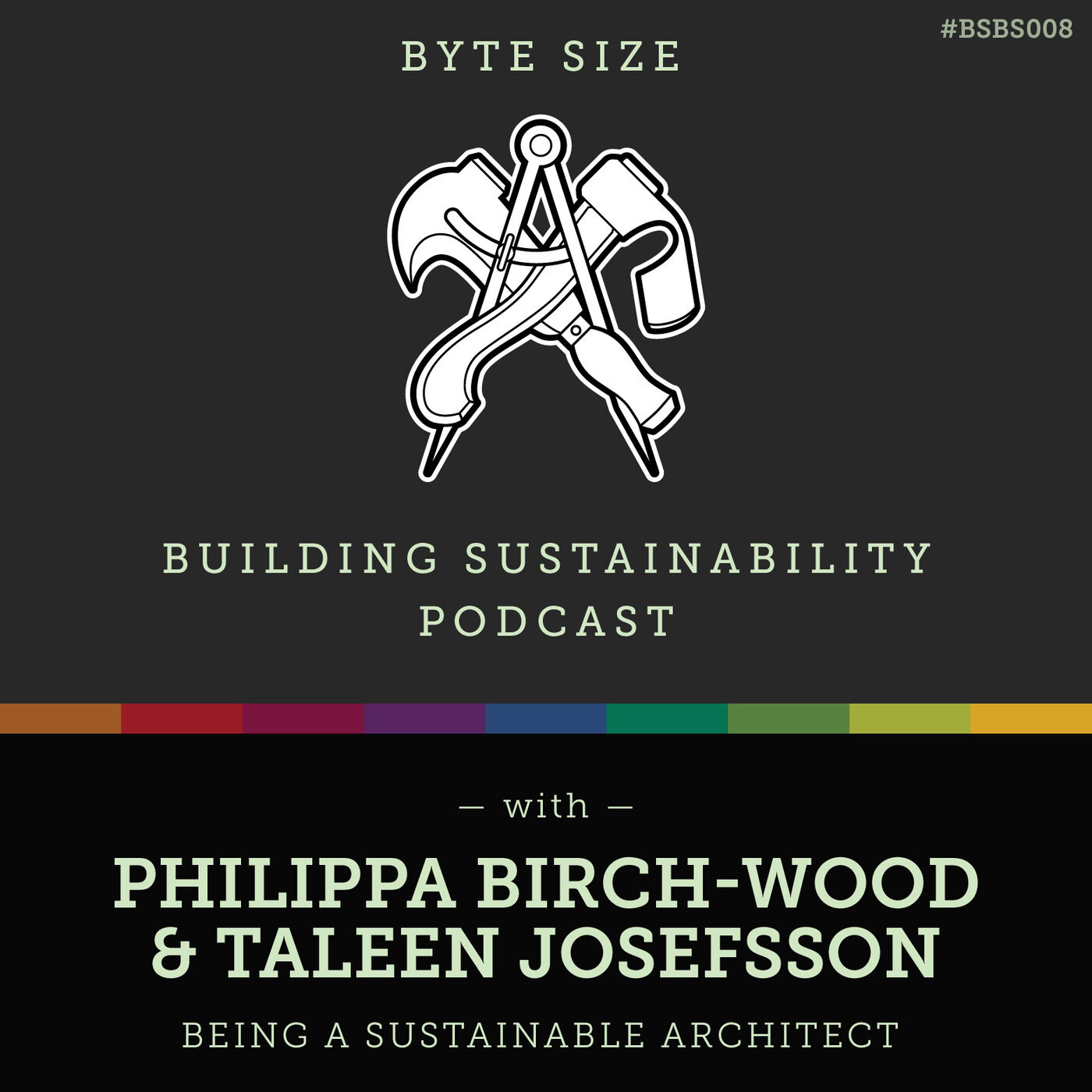 ByteSize - Being a Sustainable Architect - Philippa Birch-Wood & Taleen Josefsson - BSBS008