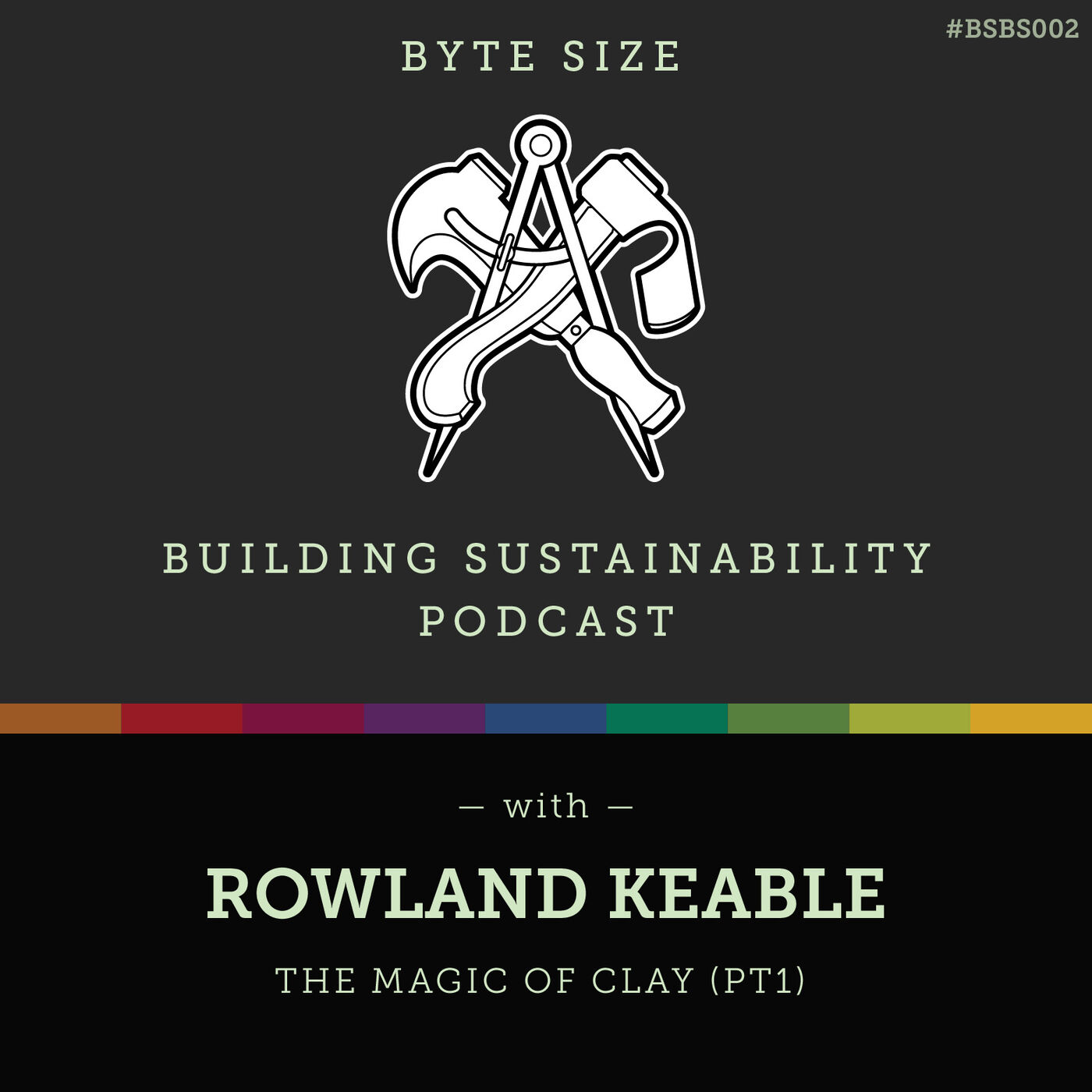 ByteSize - The magic of clay (Pt1) - Rowland Keable - BSBS002