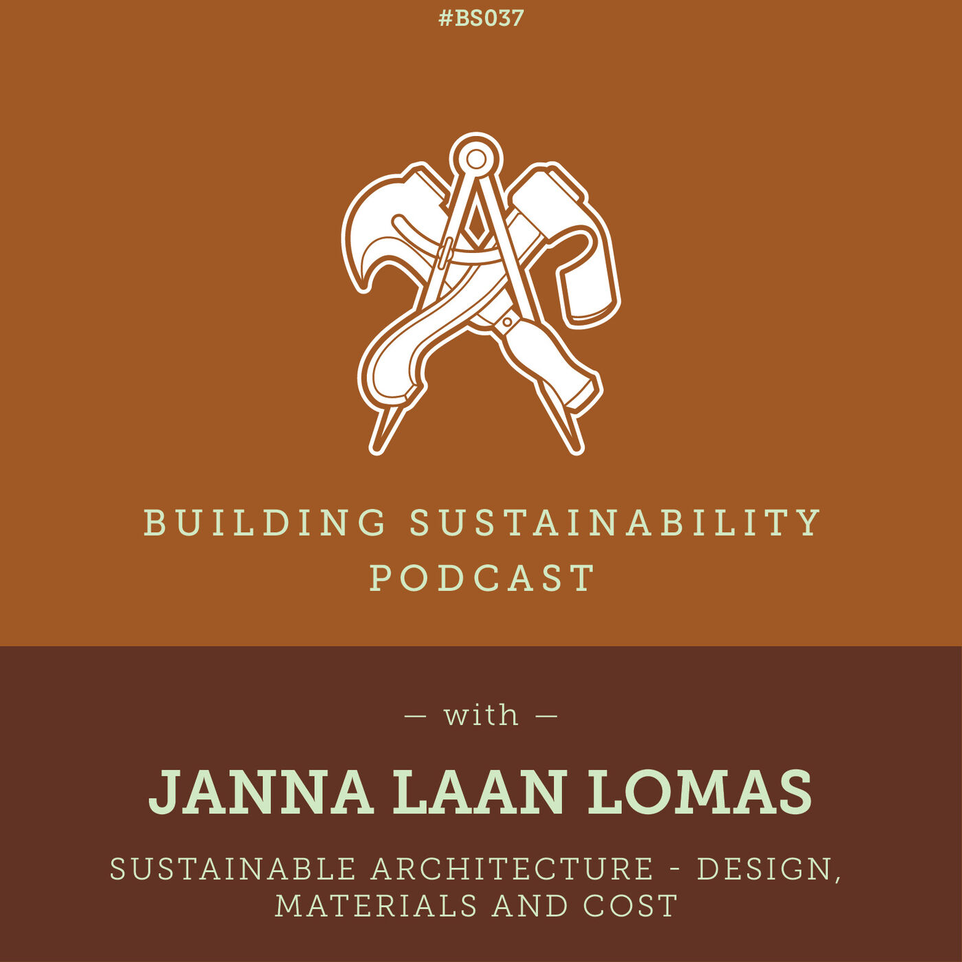 Sustainable architecture - Design, Materials and Cost - Janna Laan Lomas - BS037