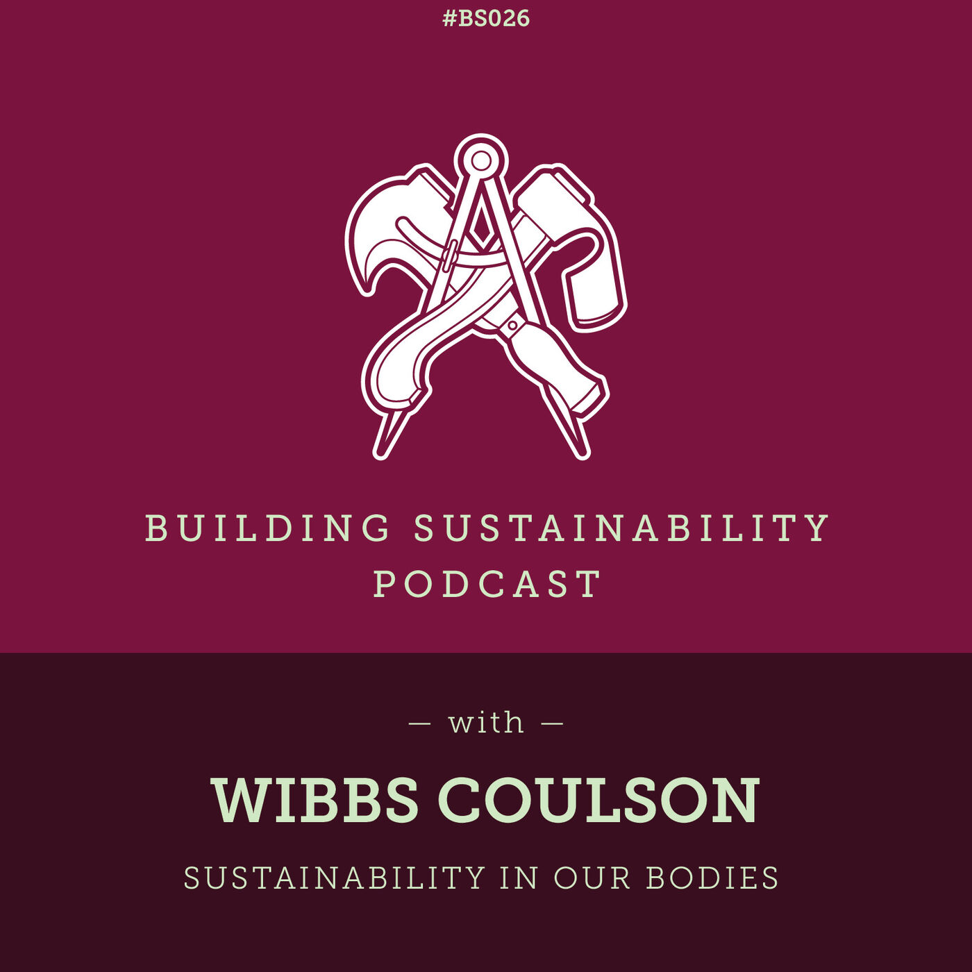 Sustainability in our bodies - Wibbs Coulson - BS026