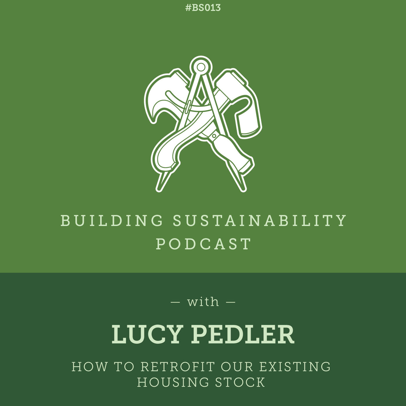 How to retrofit our existing housing stock - Lucy Pedler  - BS013