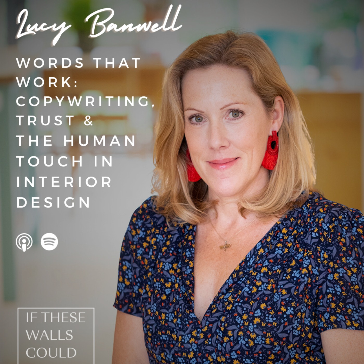 If These Walls Could Talk by The Business of Interiors