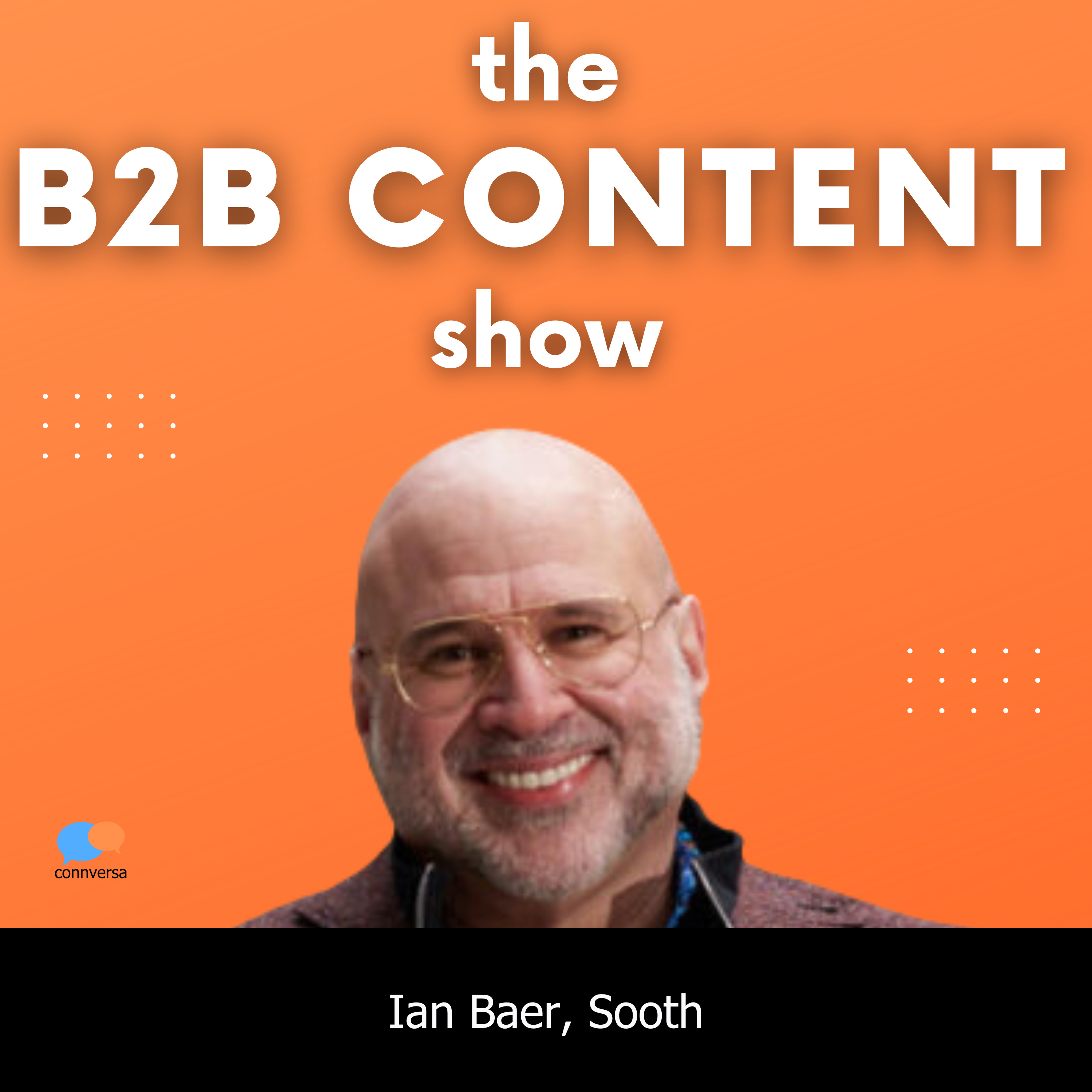 B2B Content Show: A Podcast About the How, What, and Why of B2B Content Marketing