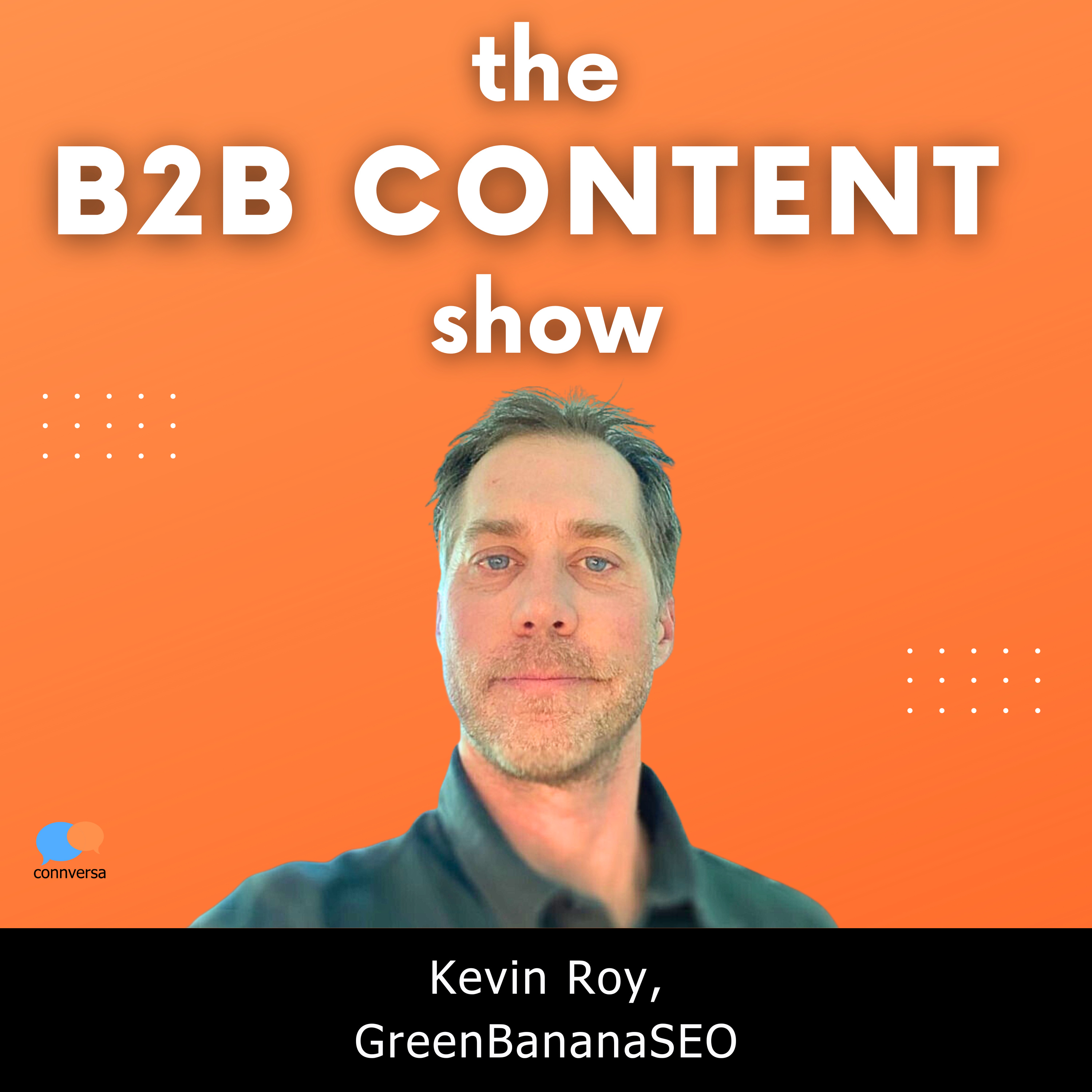 B2B Content Show: A Podcast About the How, What, and Why of B2B Content Marketing