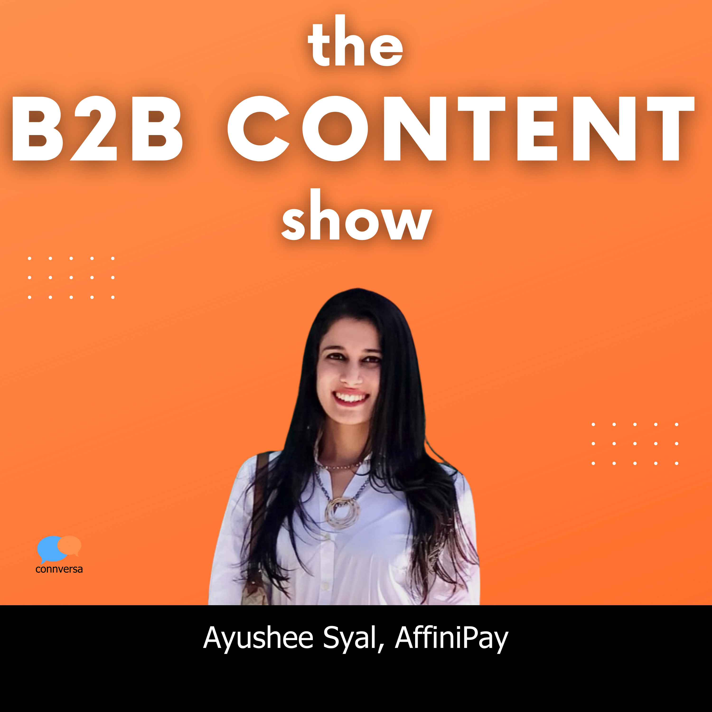 B2B Content Show: A Podcast About the How, What, and Why of B2B Content Marketing