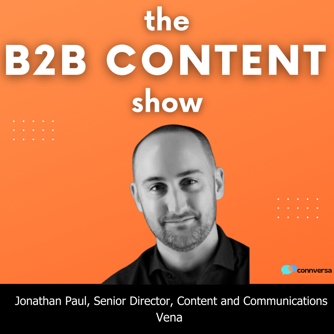 B2B Content Show: A Podcast About the How, What, and Why of B2B Content Marketing