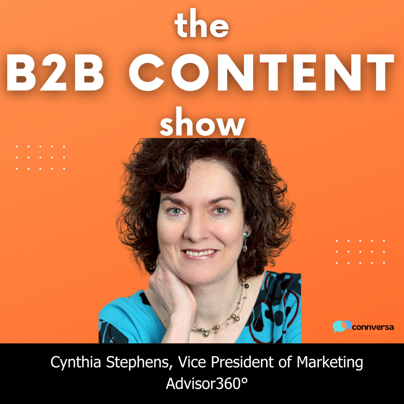 B2B Content Show: A Podcast About the How, What, and Why of B2B Content Marketing