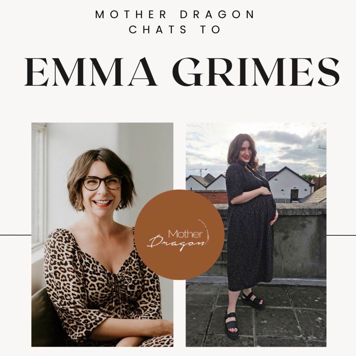Mother Dragon Chats to Emma Grimes episode artwork