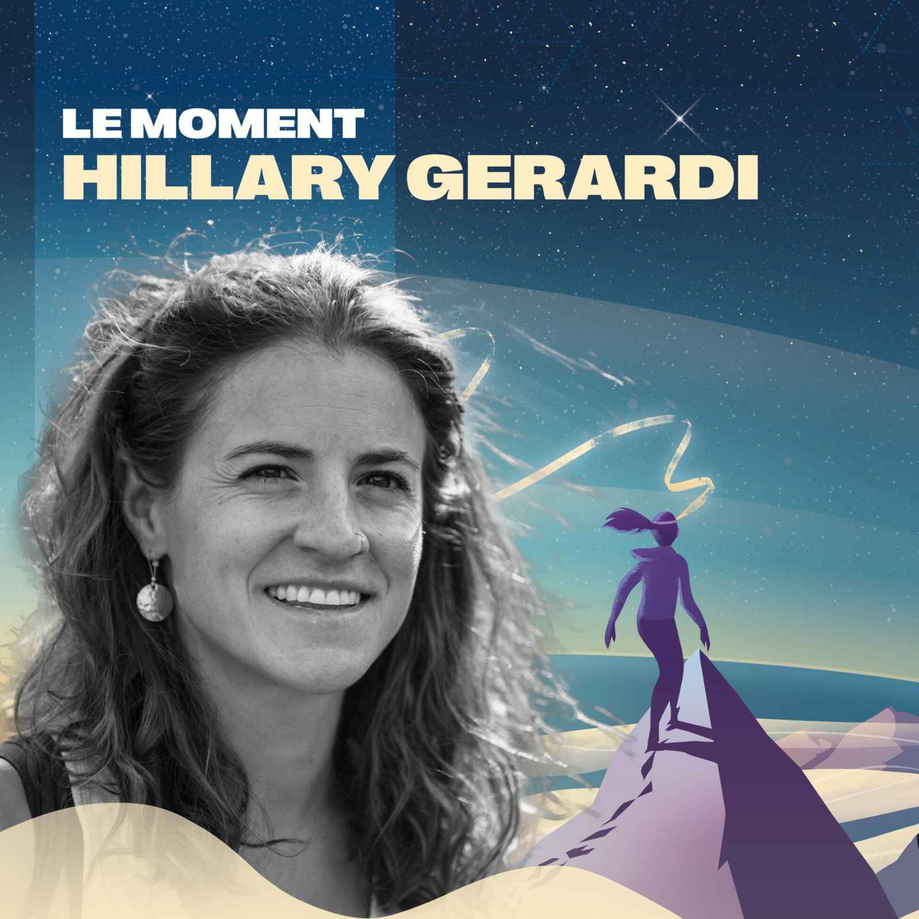 #2 - Hillary Gerardi / Trail Skyrunning - Prendre le temps de vivre ses défis et ses succès !