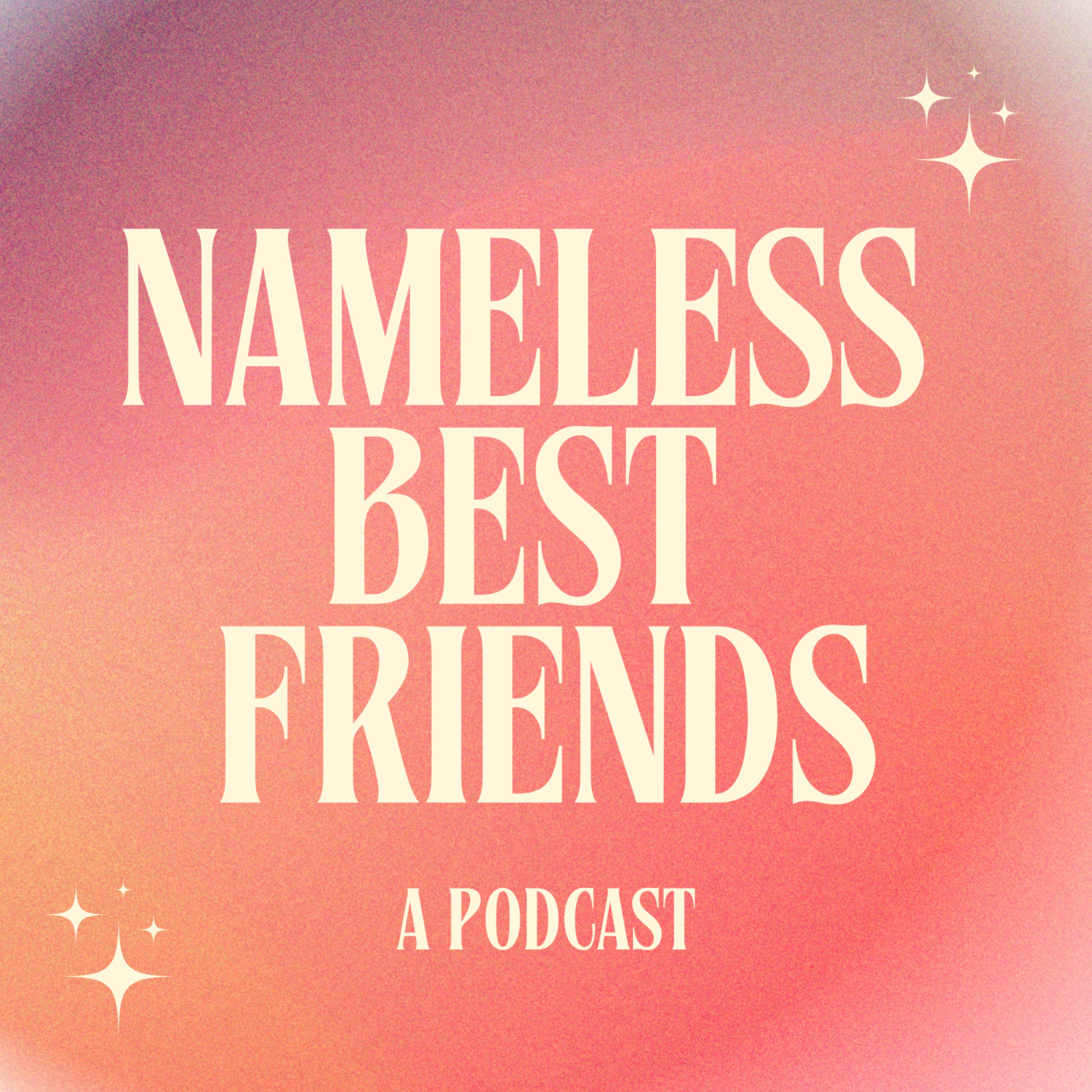 NAMELESS BEST FRIENDS