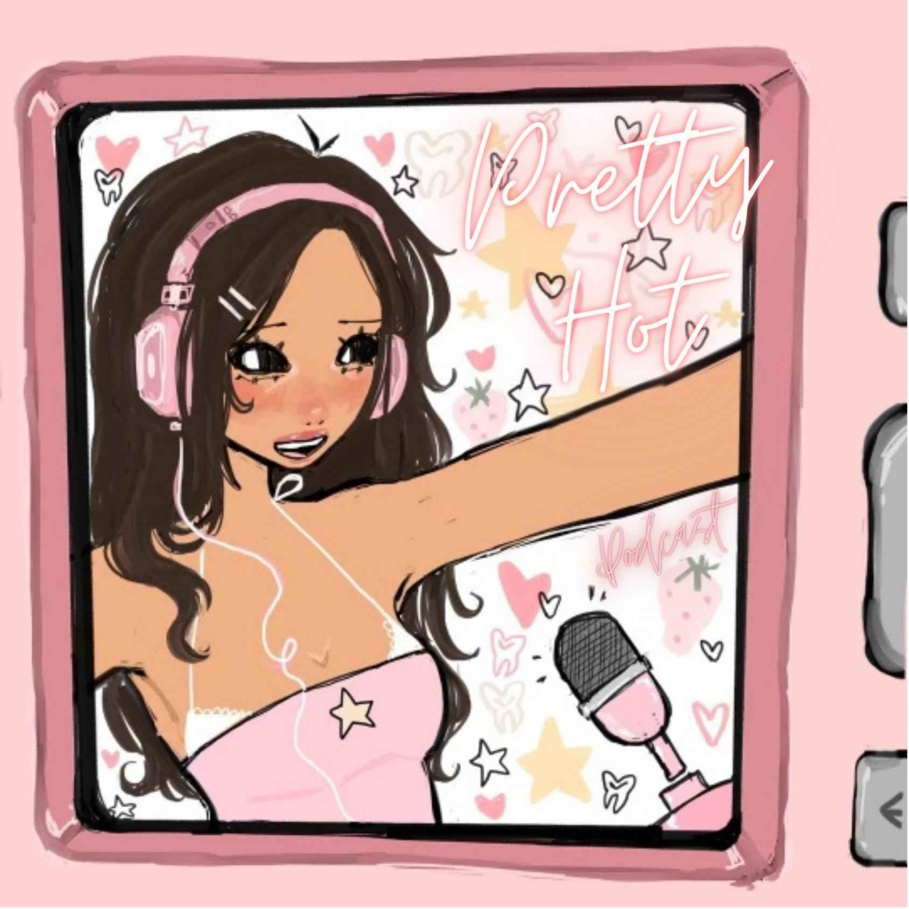 Pretty Hot Podcast podcast artwork
