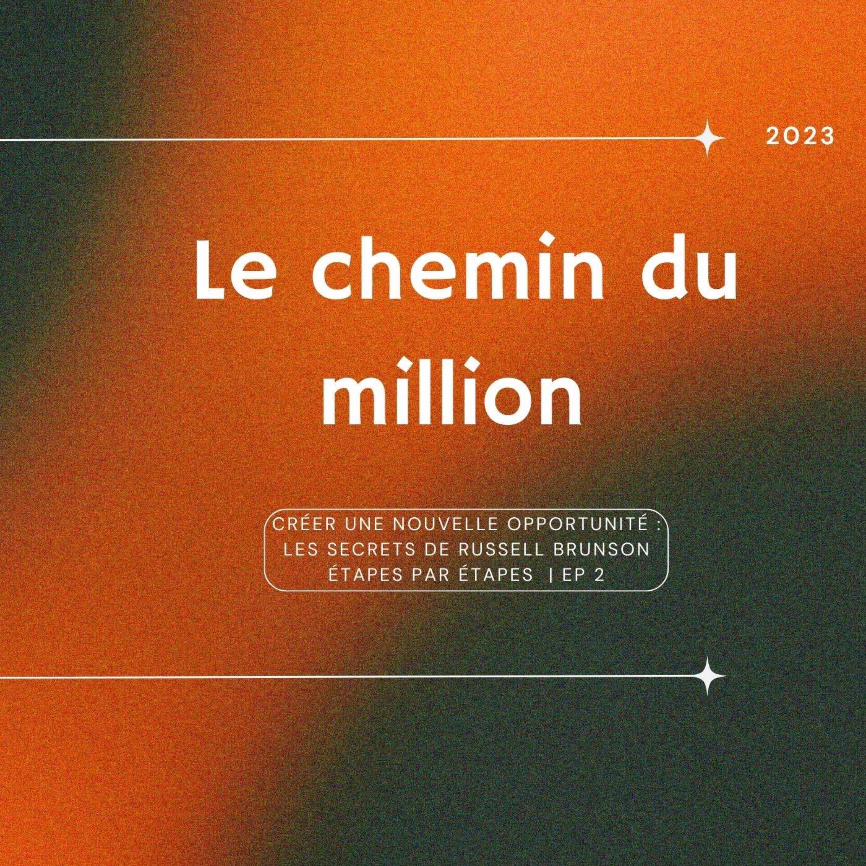 Créer une Nouvelle Opportunité : Les Secrets de Russell Brunson Étapes par Étapes  | Ep 2 episode artwork